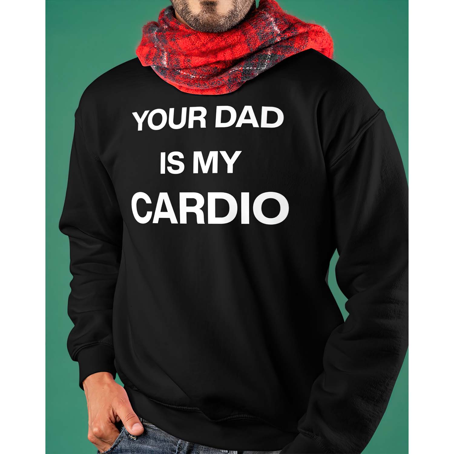 Your Dad Is My Cardio Shirt Your Dad Is My Cardio Shirt