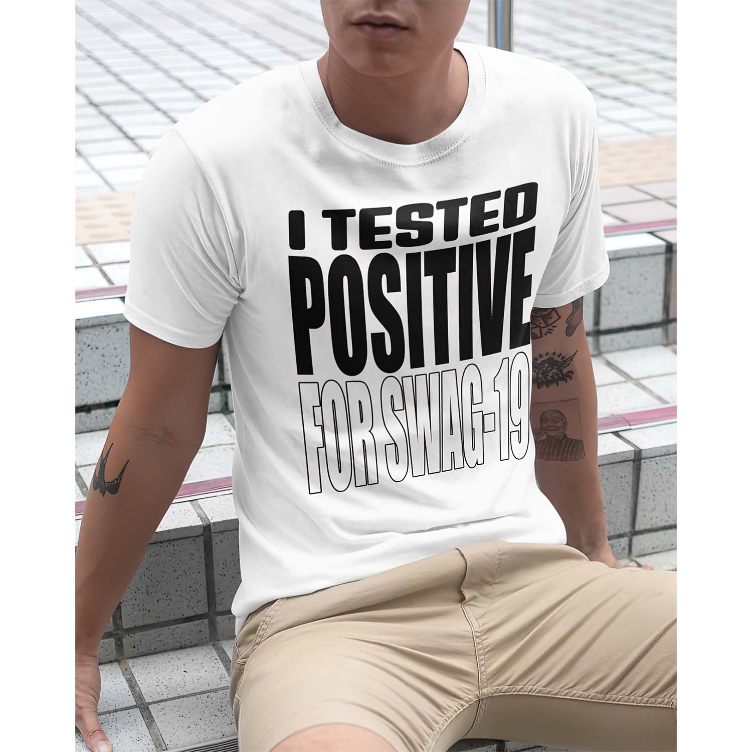 I Tested Positive For Swag 19 T-Shirt