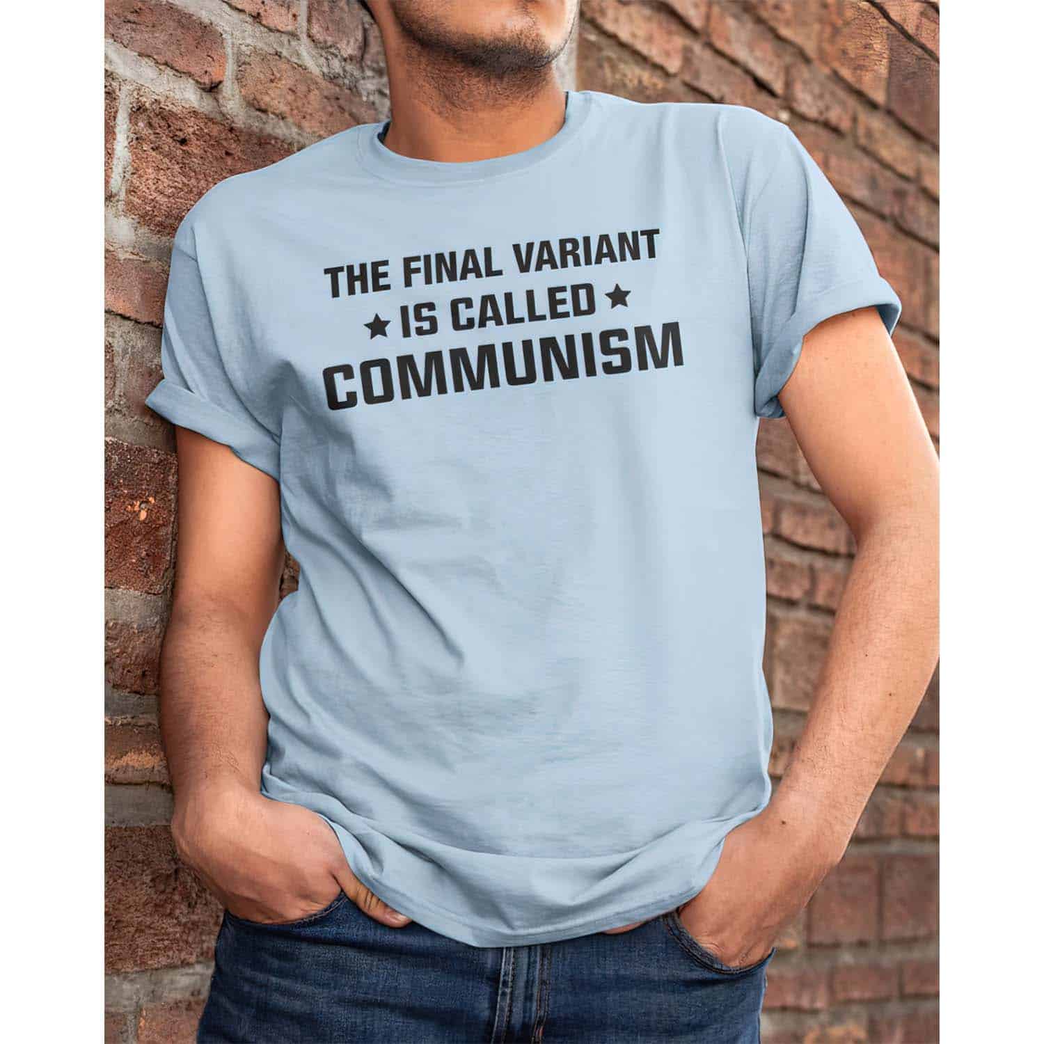 The Final Variant Is Called Communism Shirt The Final Variant Is Called Communism Shirt