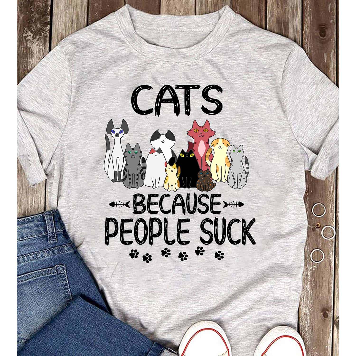 Cats Because People Suck Shirt Cats Because People Suck Shirt