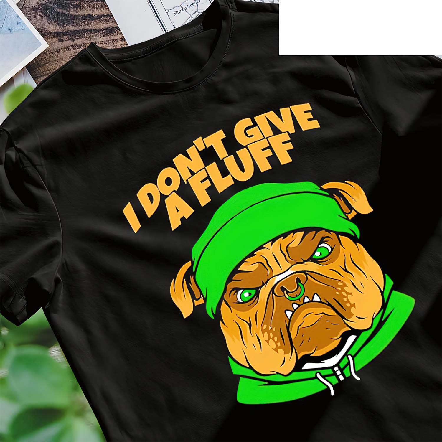 Bulldog I Don’T Give A Fluff Shirt
