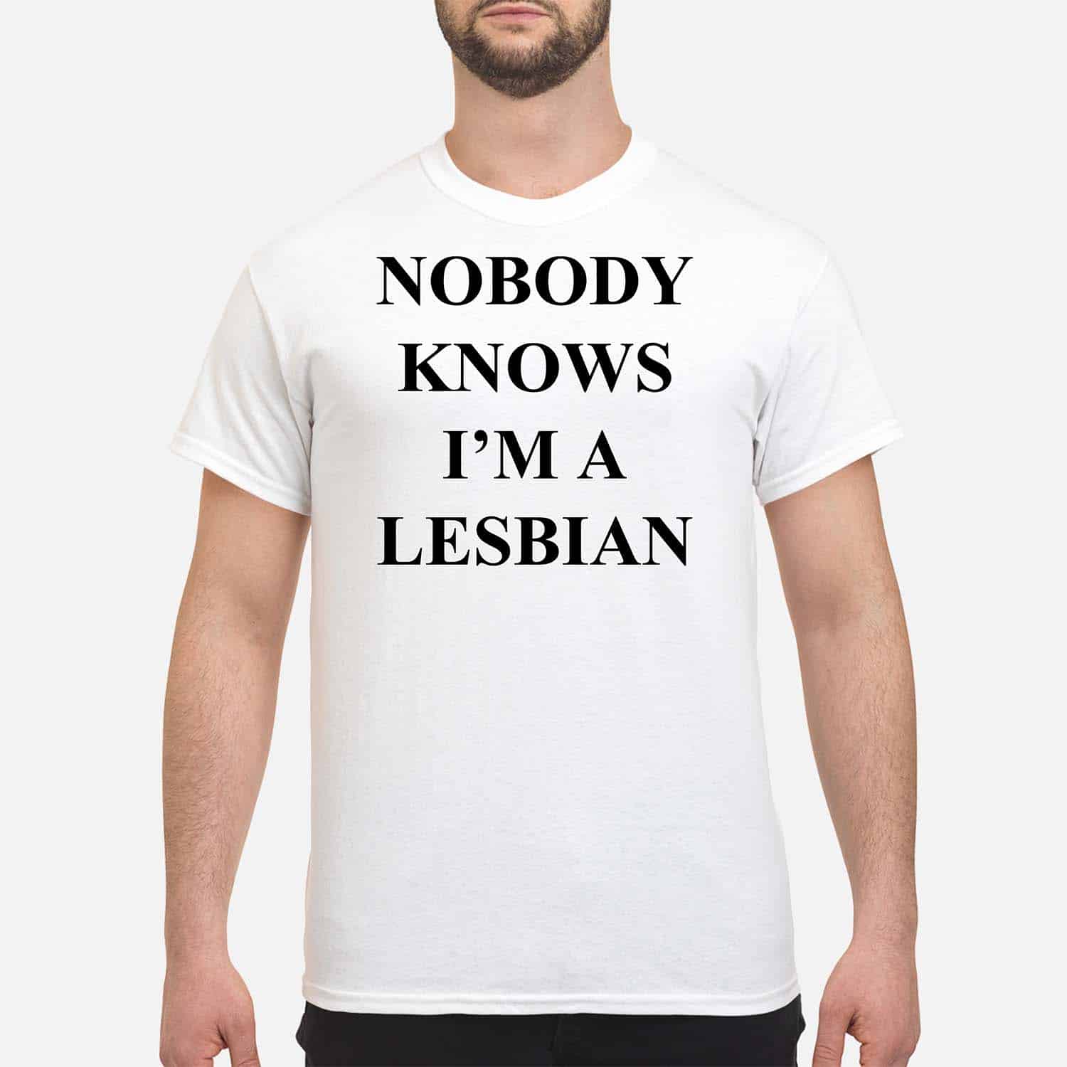 Nobody Knows I’M A Lesbian Shirt Nobody Knows I’M A Lesbian Shirt