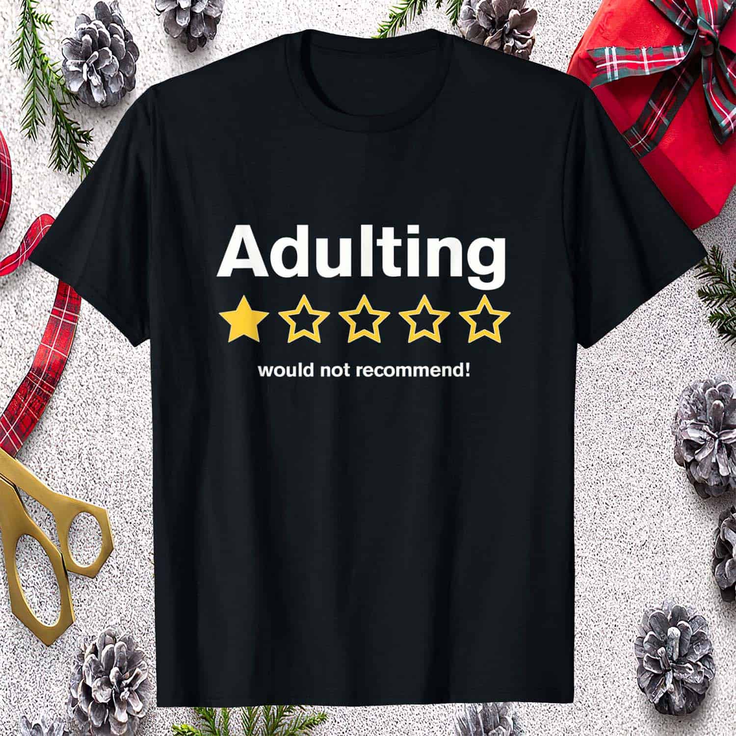 Adulting Would Not Recommend Shirt Adulting Would Not Recommend Shirt