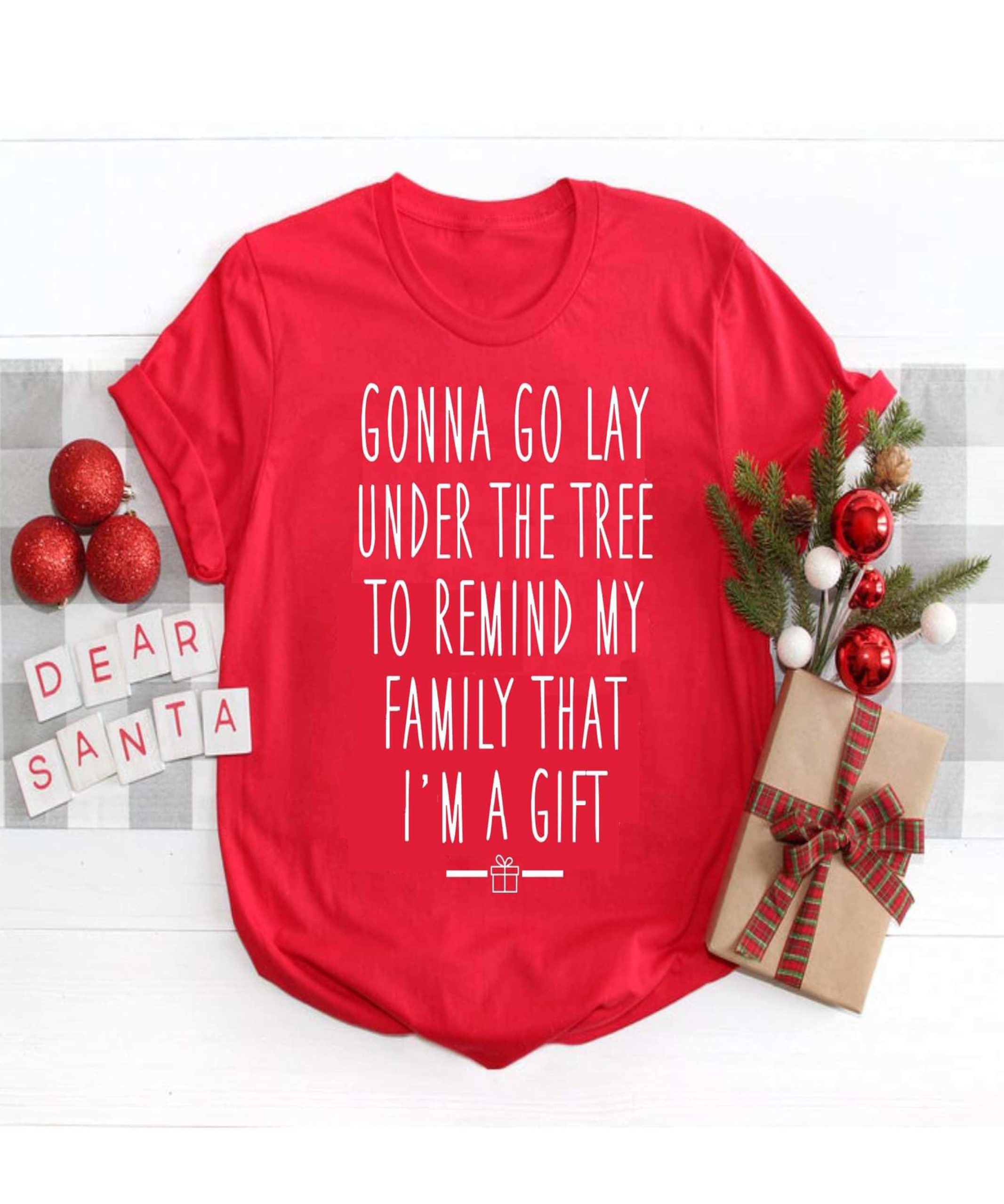 Gonna Go Lay Under The Tree To Remind My Family That I’M A Gift Shirt Gonna Go Lay Under The Tree To Remind My Family That I’M A Gift Shirt