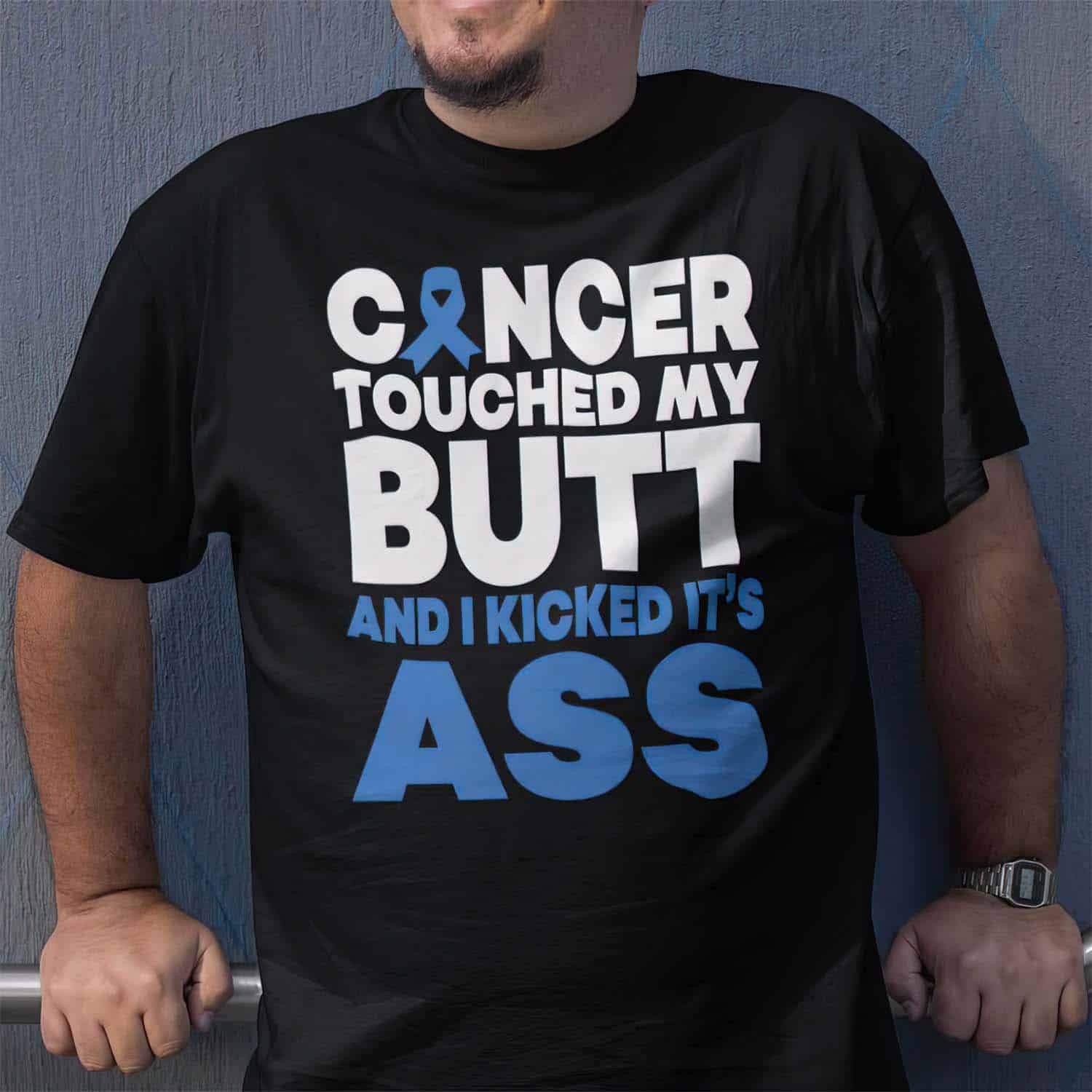 Cancer Touched My Butt And I Kicked It’S Ass Shirt Cancer Touched My Butt And I Kicked It’S Ass Shirt
