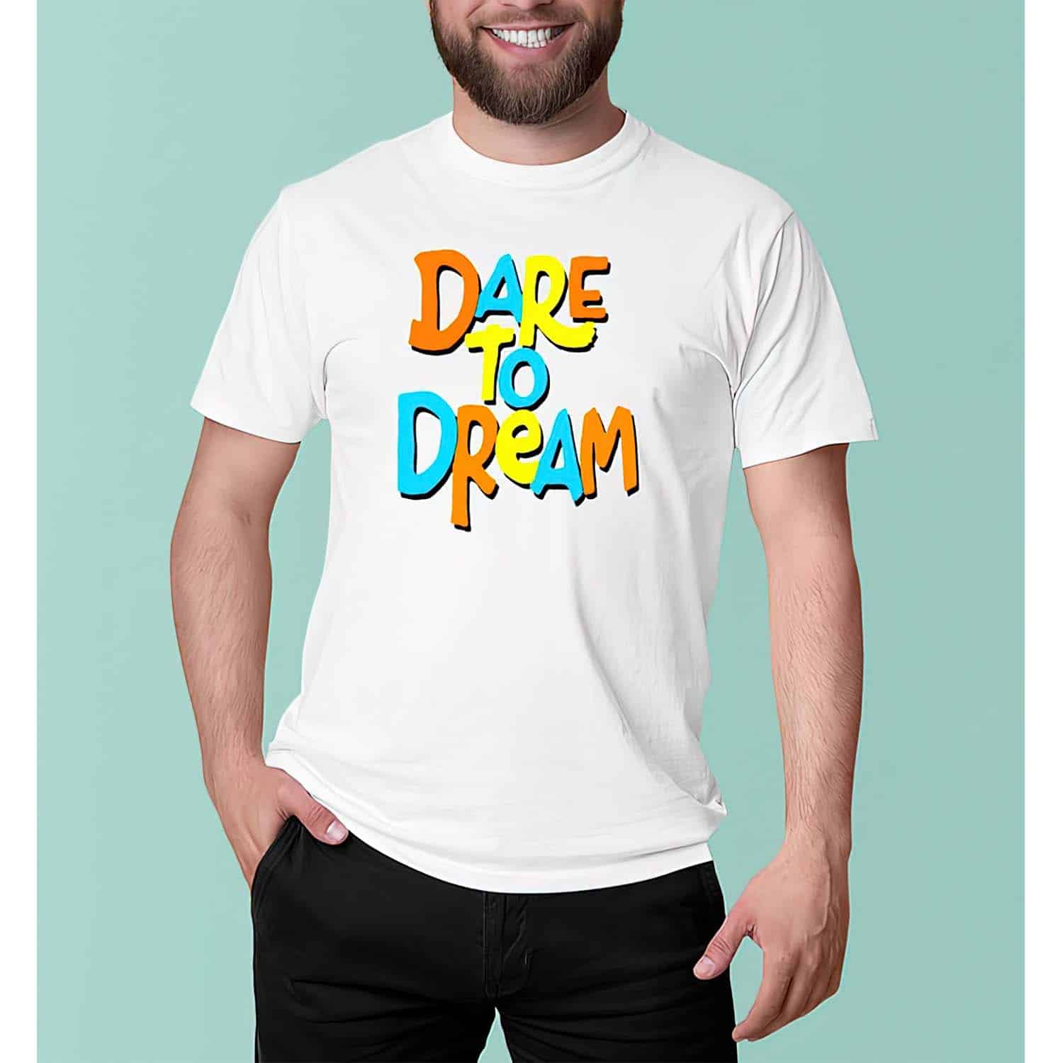 Dare To Dream Shirt Dare To Dream Shirt