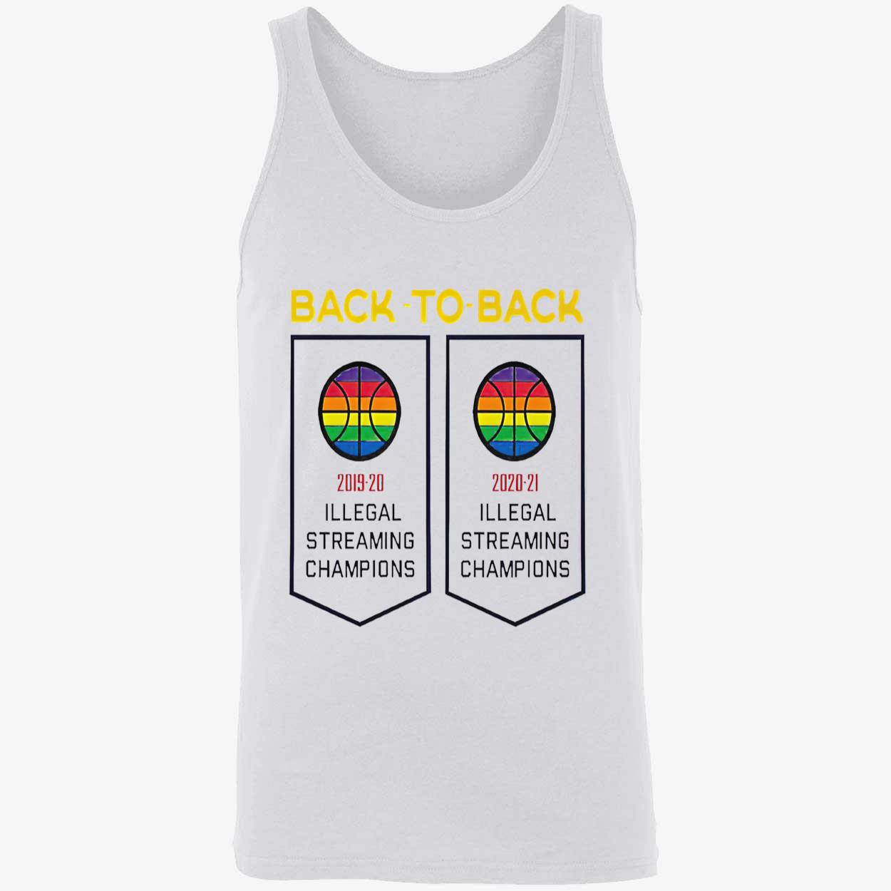Back To Back Illegal Streaming Champions Shirt Back To Back Illegal Streaming Champions Shirt