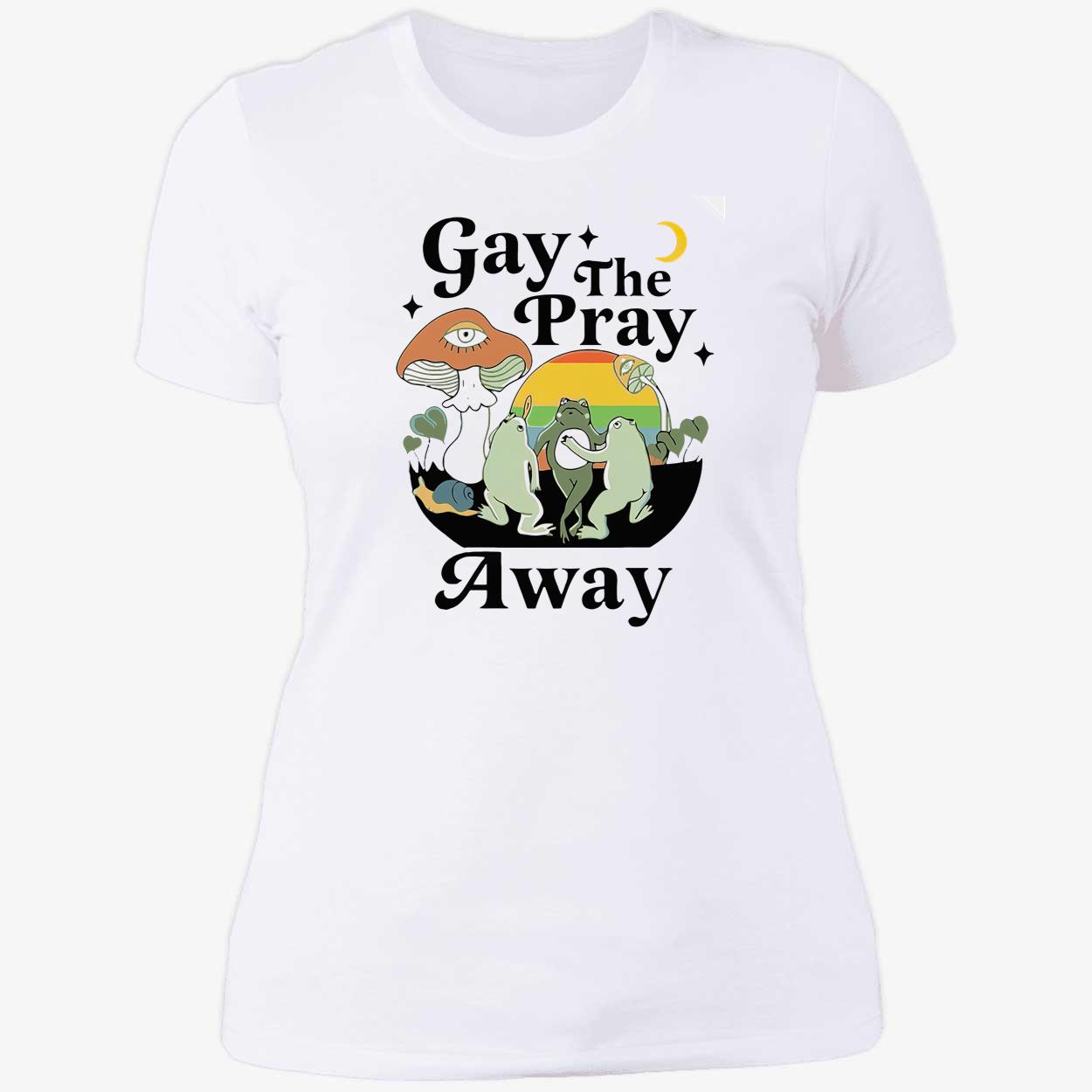 Frog Gay The Pray Away Shirt Frog Gay The Pray Away Shirt