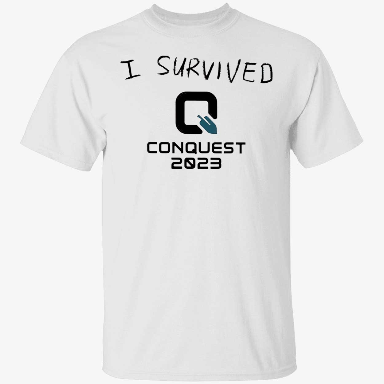 I Survived Conquest 2023 Shirt I Survived Conquest 2023 Shirt