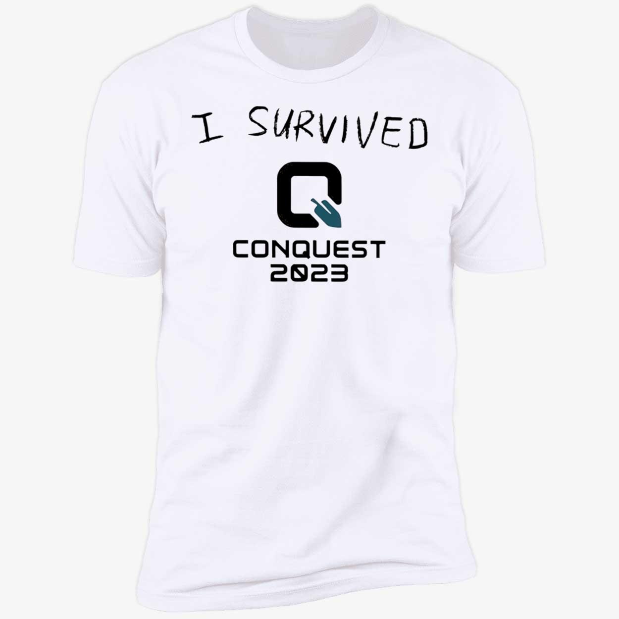 I Survived Conquest 2023 Shirt I Survived Conquest 2023 Shirt