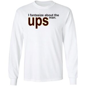 I Fantasize About The Man Ups Shirt 1 23 scaled 1.jpg