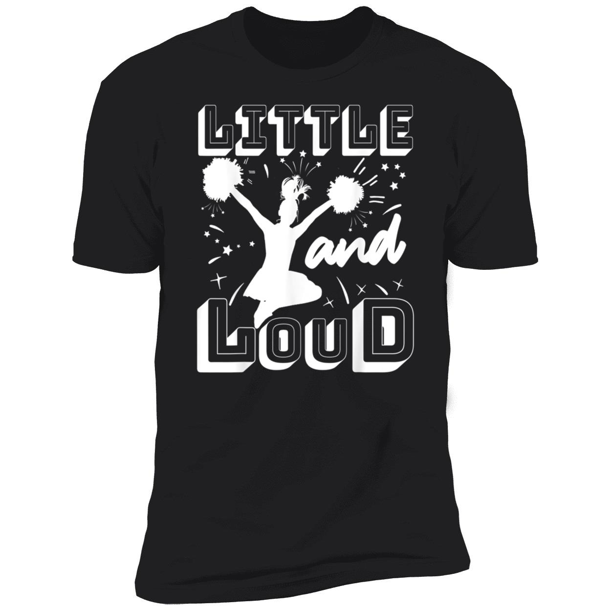 Little And Loud Shirt Little And Loud Shirt