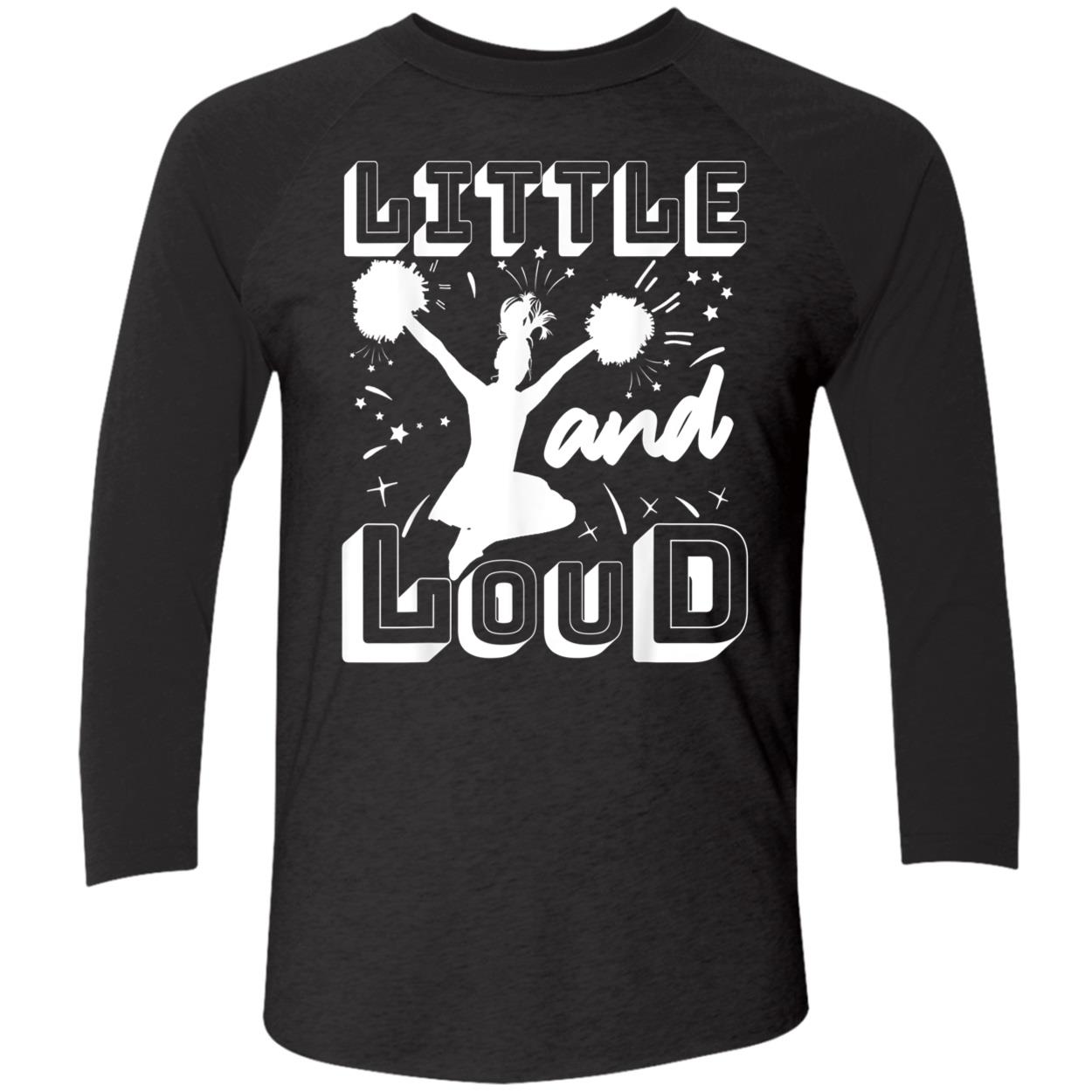 Little And Loud Shirt Little And Loud Shirt