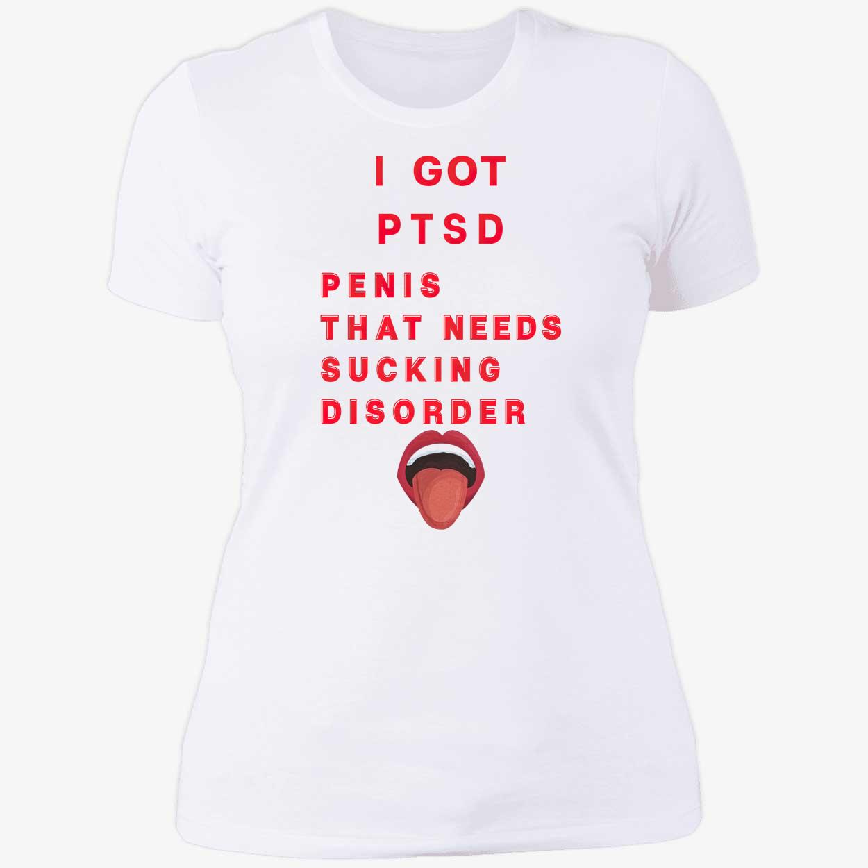 I Got Ptsd Pen*S That Needs S*Cking Disorder Shirt I Got Ptsd Pen*S That Needs S*Cking Disorder Shirt