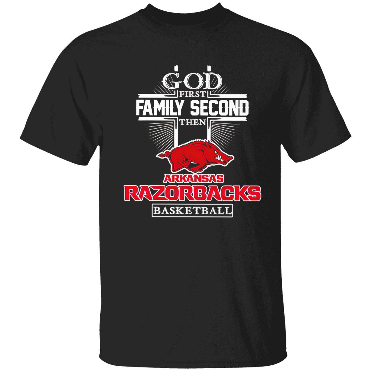 God First Family Second Then Razorbacks Basketball Shirt God First Family Second Then Razorbacks Basketball Shirt