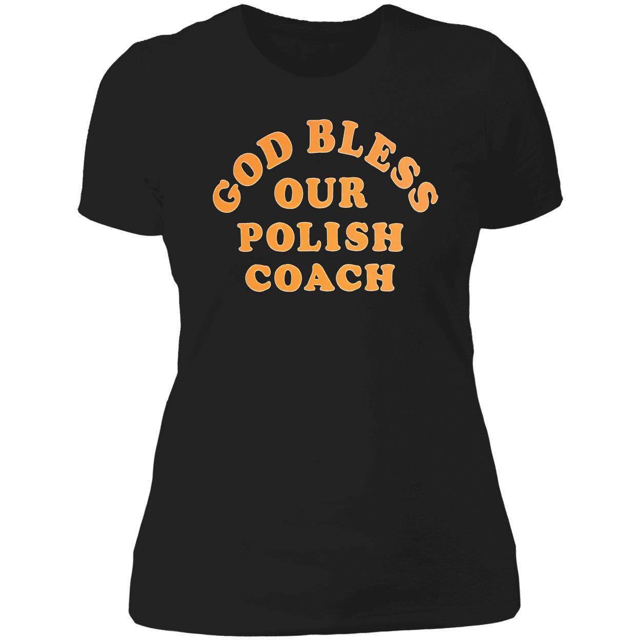 God Bless Our Polish Coach Shirt God Bless Our Polish Coach Shirt