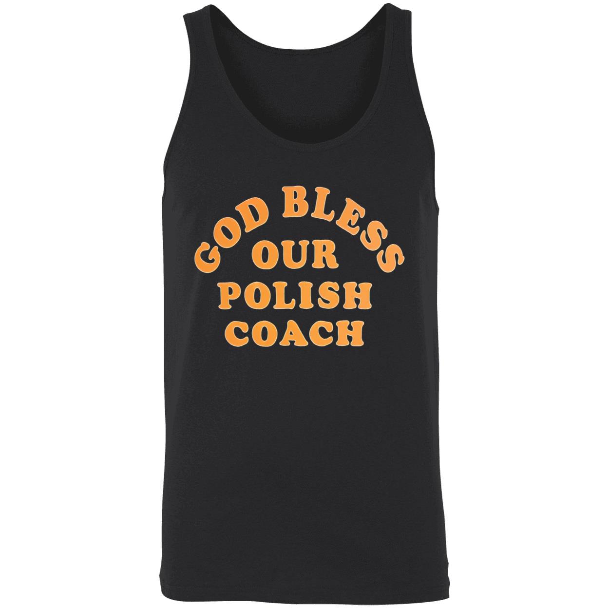 God Bless Our Polish Coach Shirt God Bless Our Polish Coach Shirt