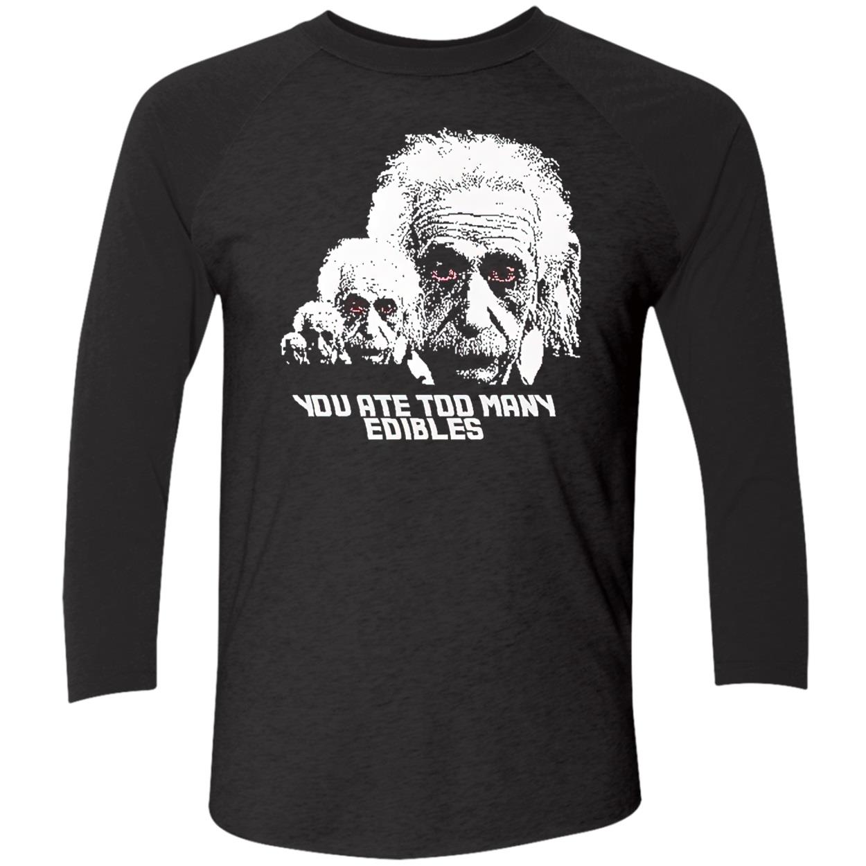 You At Too Many Edibles Shirt You At Too Many Edibles Shirt