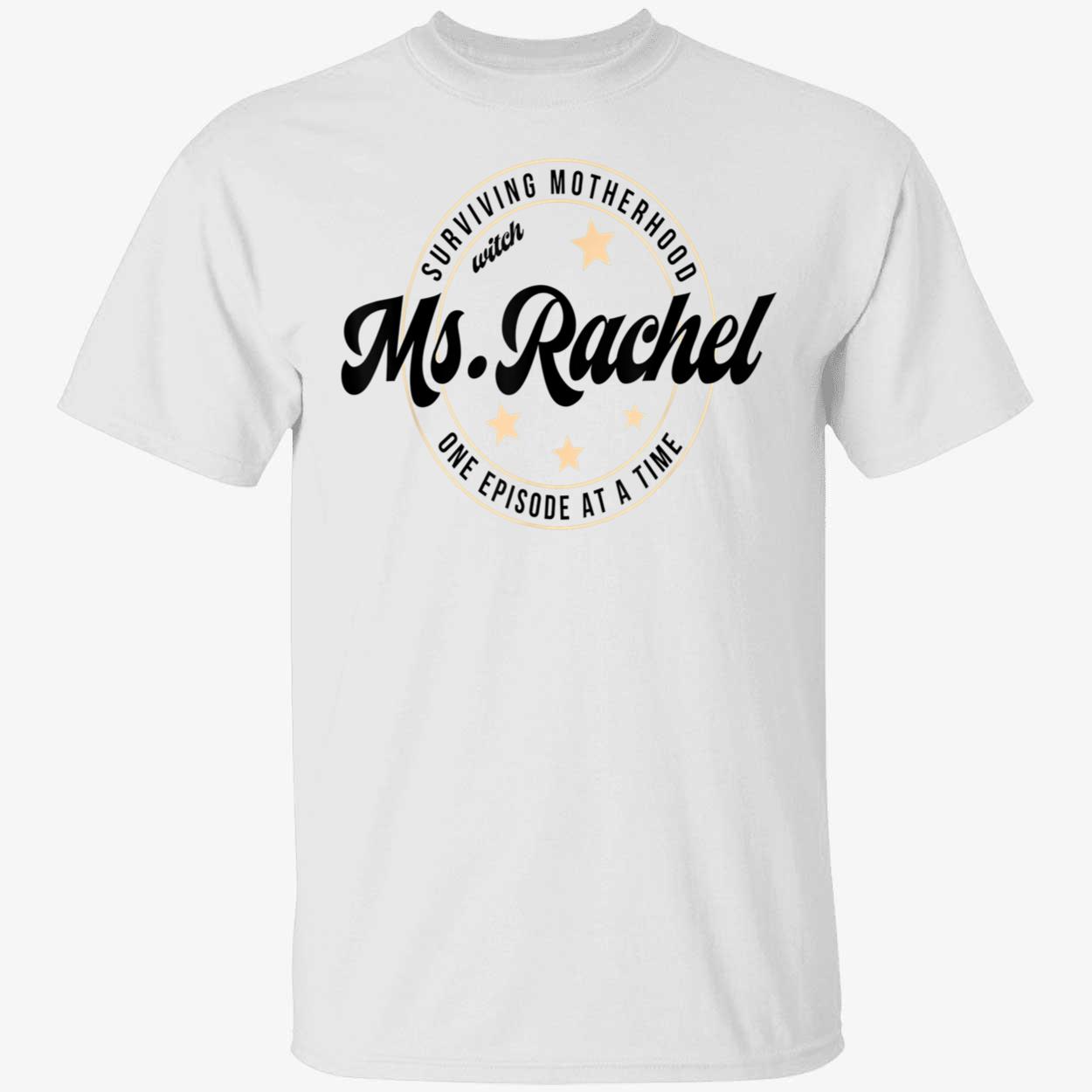 Surviving Motherhood With Ms Rachel One Episode At A Time Shirt Surviving Motherhood With Ms Rachel One Episode At A Time Shirt