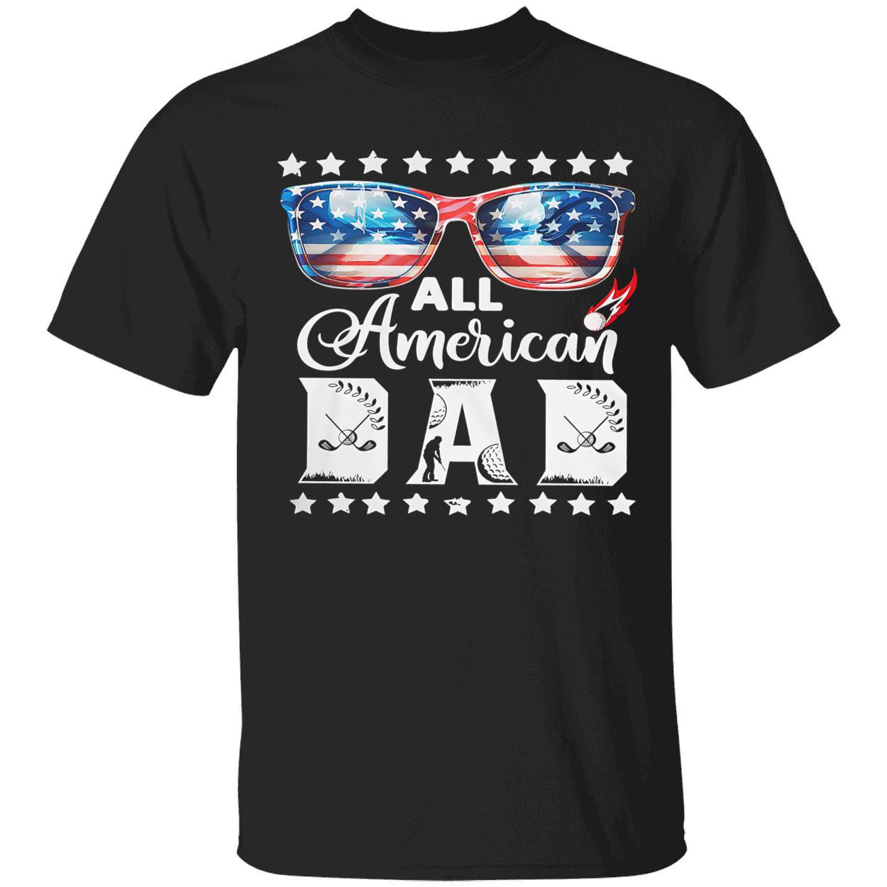 All American Dad Shirt All American Dad Shirt