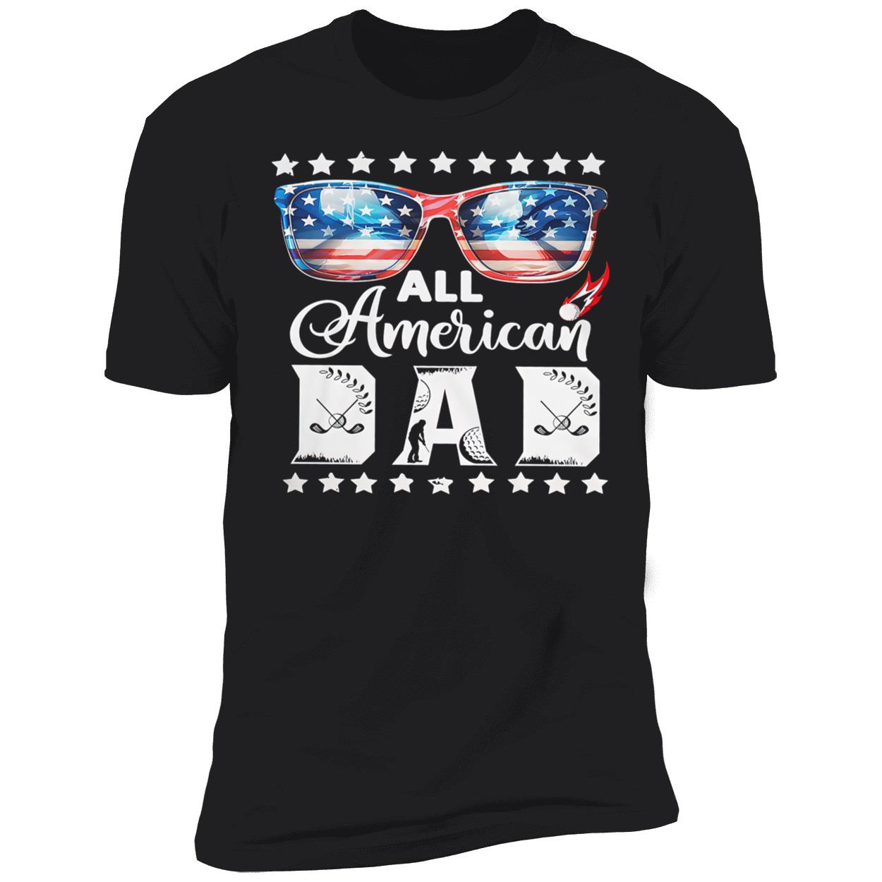 All American Dad Shirt All American Dad Shirt
