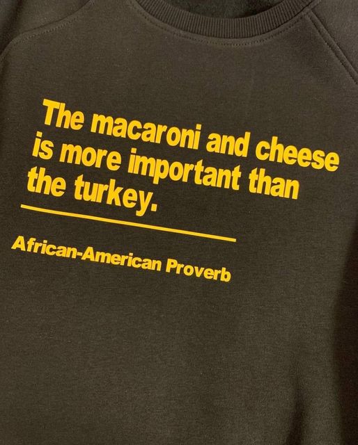 The Macaroni And Cheese Is More Important Than The Turkey Shirt The Macaroni And Cheese Is More Important Than The Turkey Shirt
