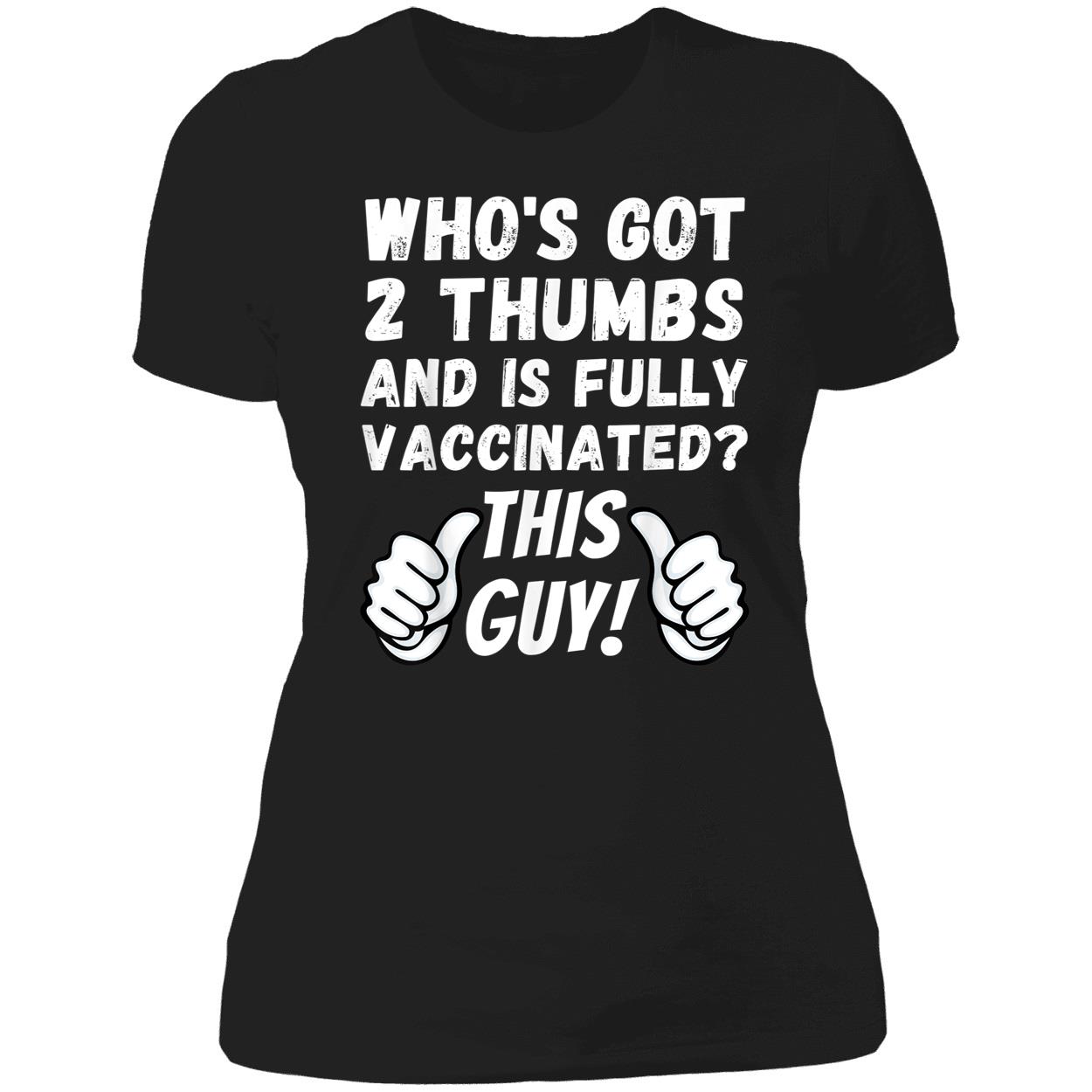 Who’S Got 2 Thumbs And Is Fully Vaccinated Shirt Who’S Got 2 Thumbs And Is Fully Vaccinated Shirt