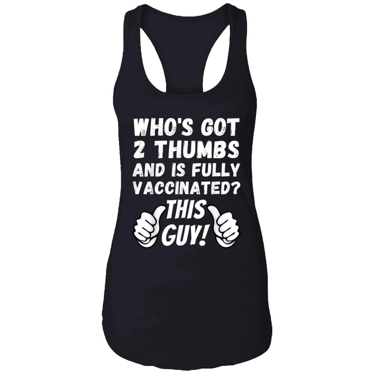 Who’S Got 2 Thumbs And Is Fully Vaccinated Shirt Who’S Got 2 Thumbs And Is Fully Vaccinated Shirt