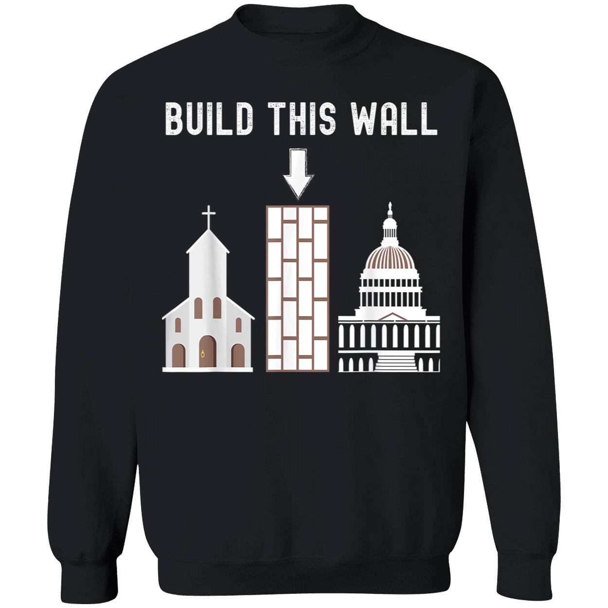 Build This Wall T-Shirt Build This Wall T-Shirt
