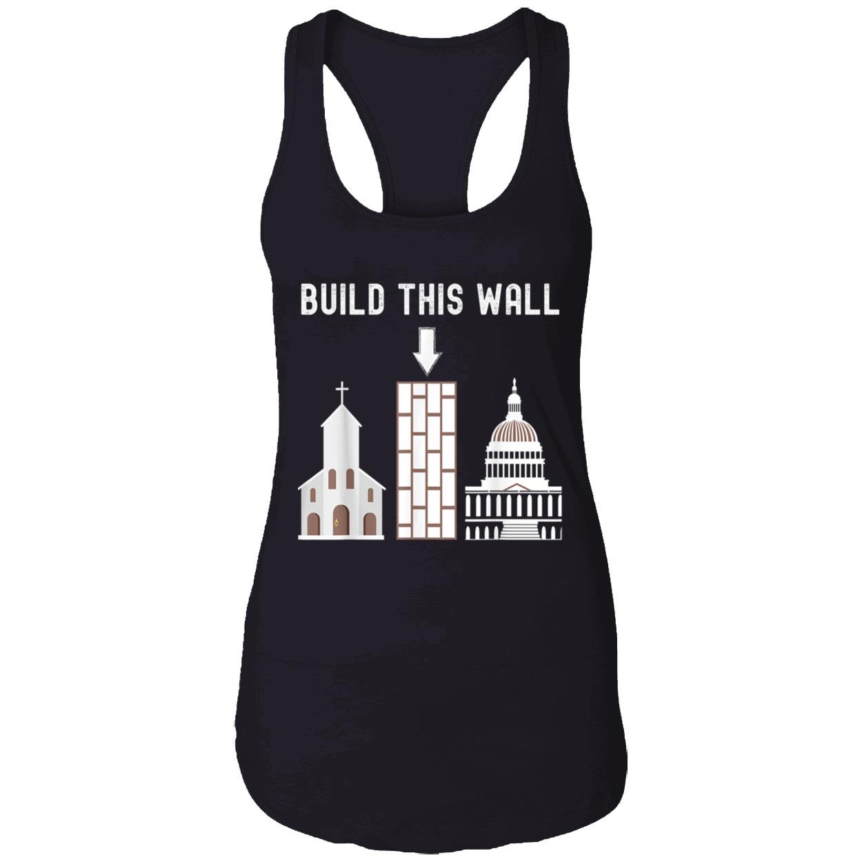 Build This Wall T-Shirt Build This Wall T-Shirt