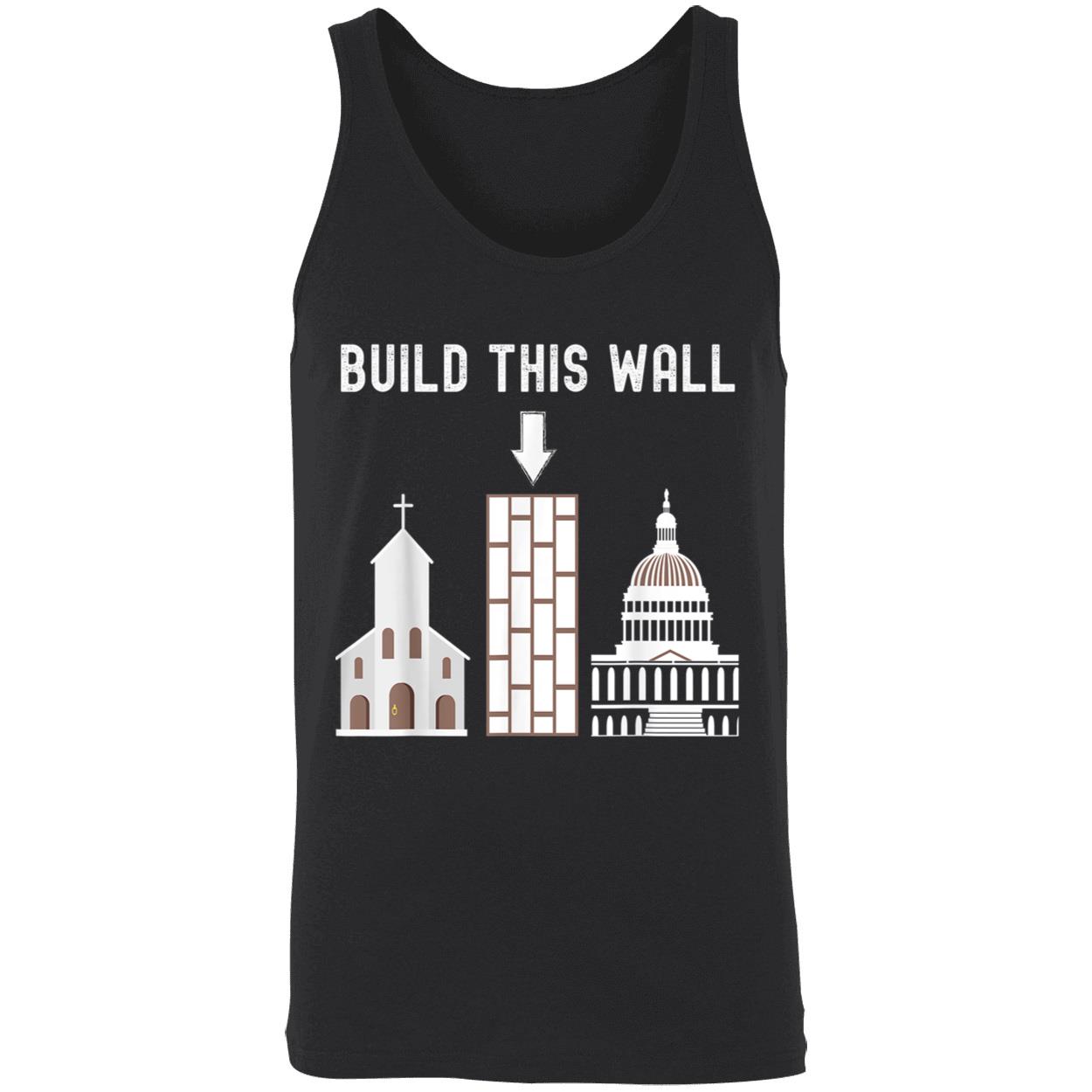 Build This Wall T-Shirt Build This Wall T-Shirt