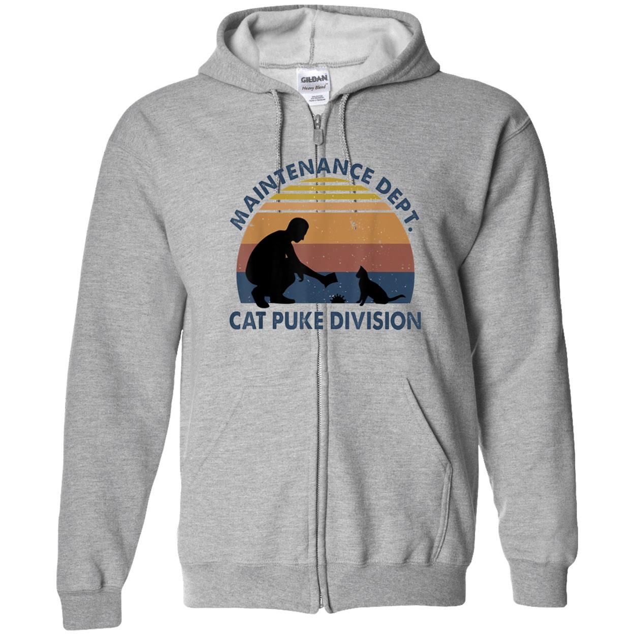 Maintenance Dept Cat Puke Division Shirt Maintenance Dept Cat Puke Division Shirt