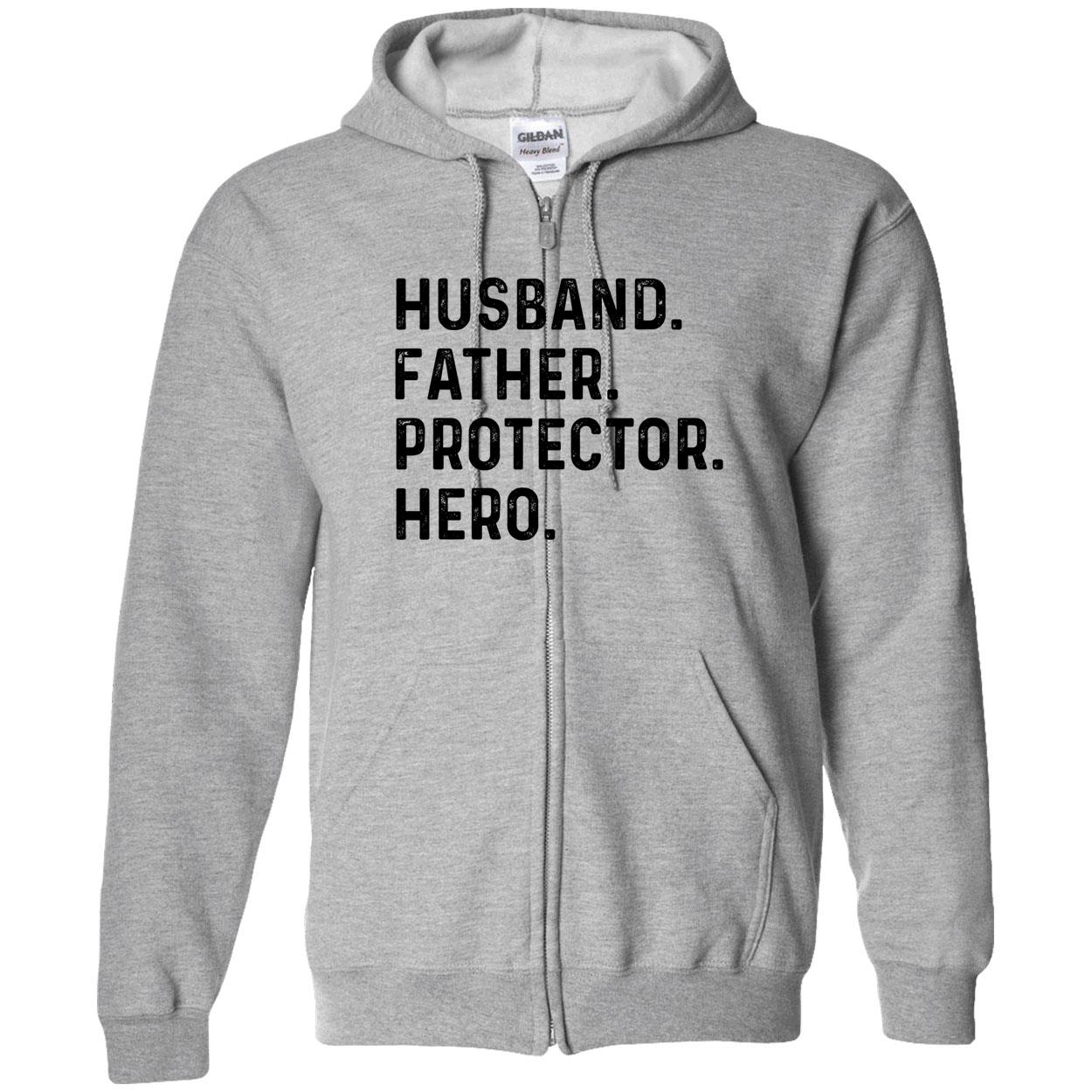 Husband Father Protector Hero Sweatshirt Husband Father Protector Hero Sweatshirt