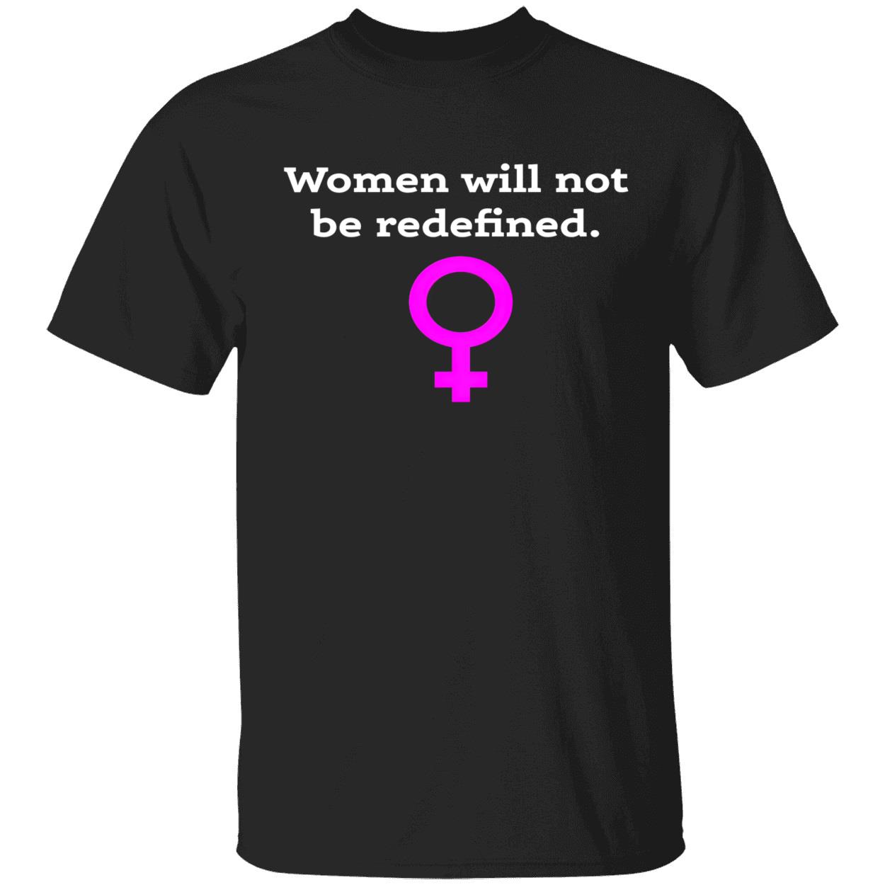 Women Will Not Be Redefined Shirt Women Will Not Be Redefined Shirt