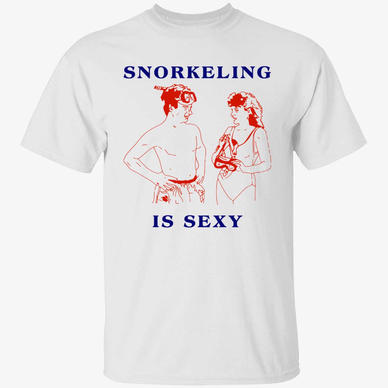 Snorkeling Is Sexy Shirt Snorkeling Is Sexy Shirt