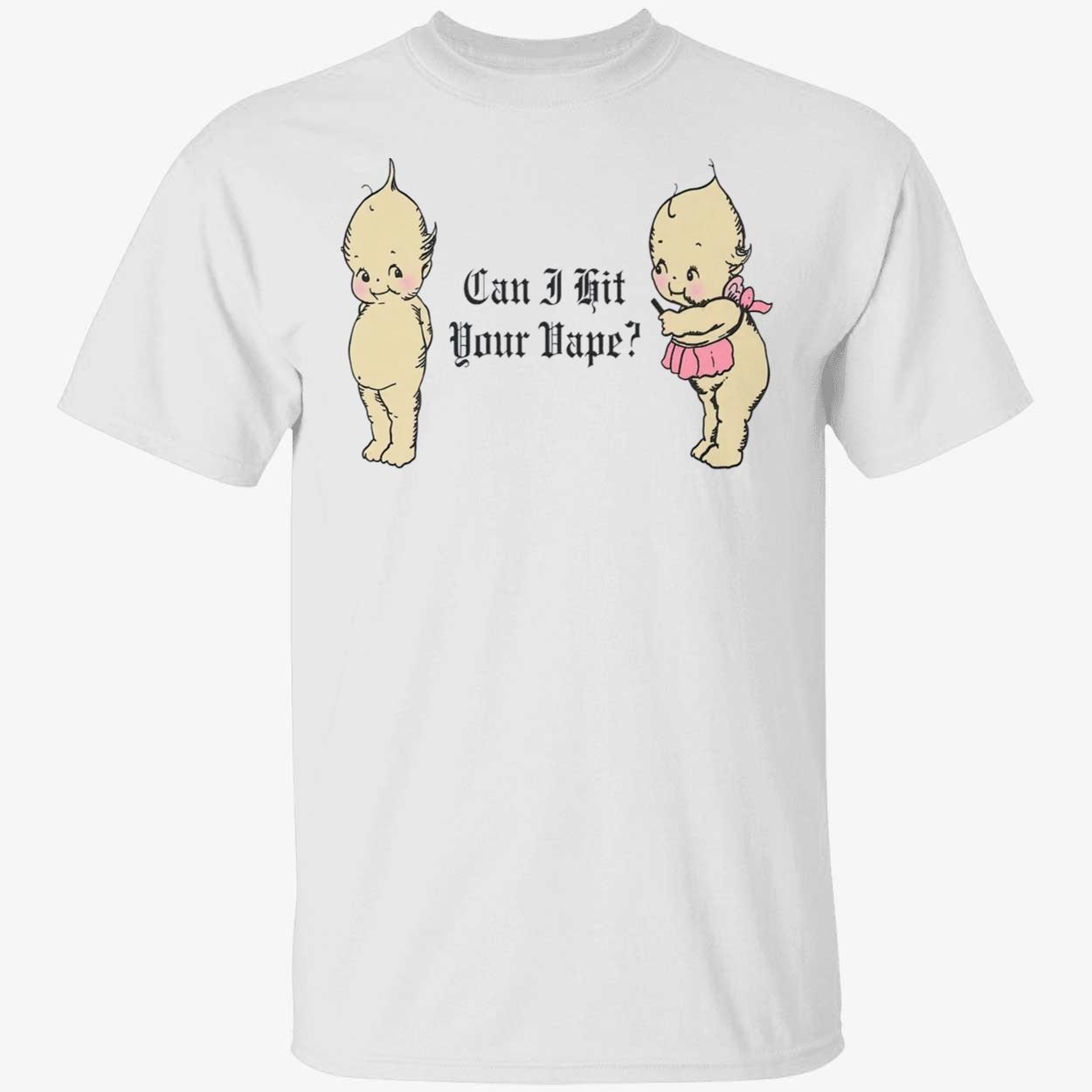 Can I Hit Your Vape T-Shirt Can I Hit Your Vape T-Shirt