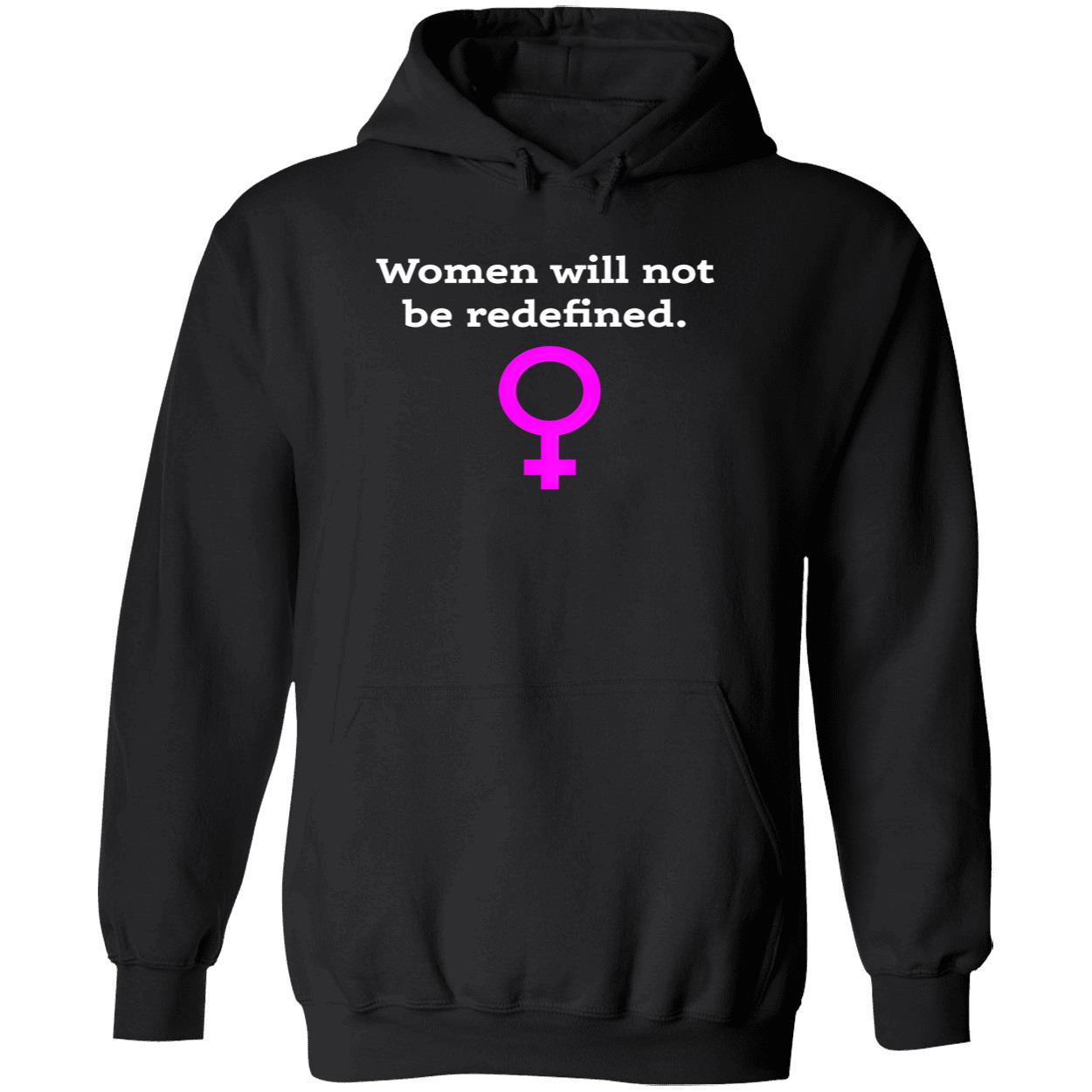 Women Will Not Be Redefined Shirt Women Will Not Be Redefined Shirt