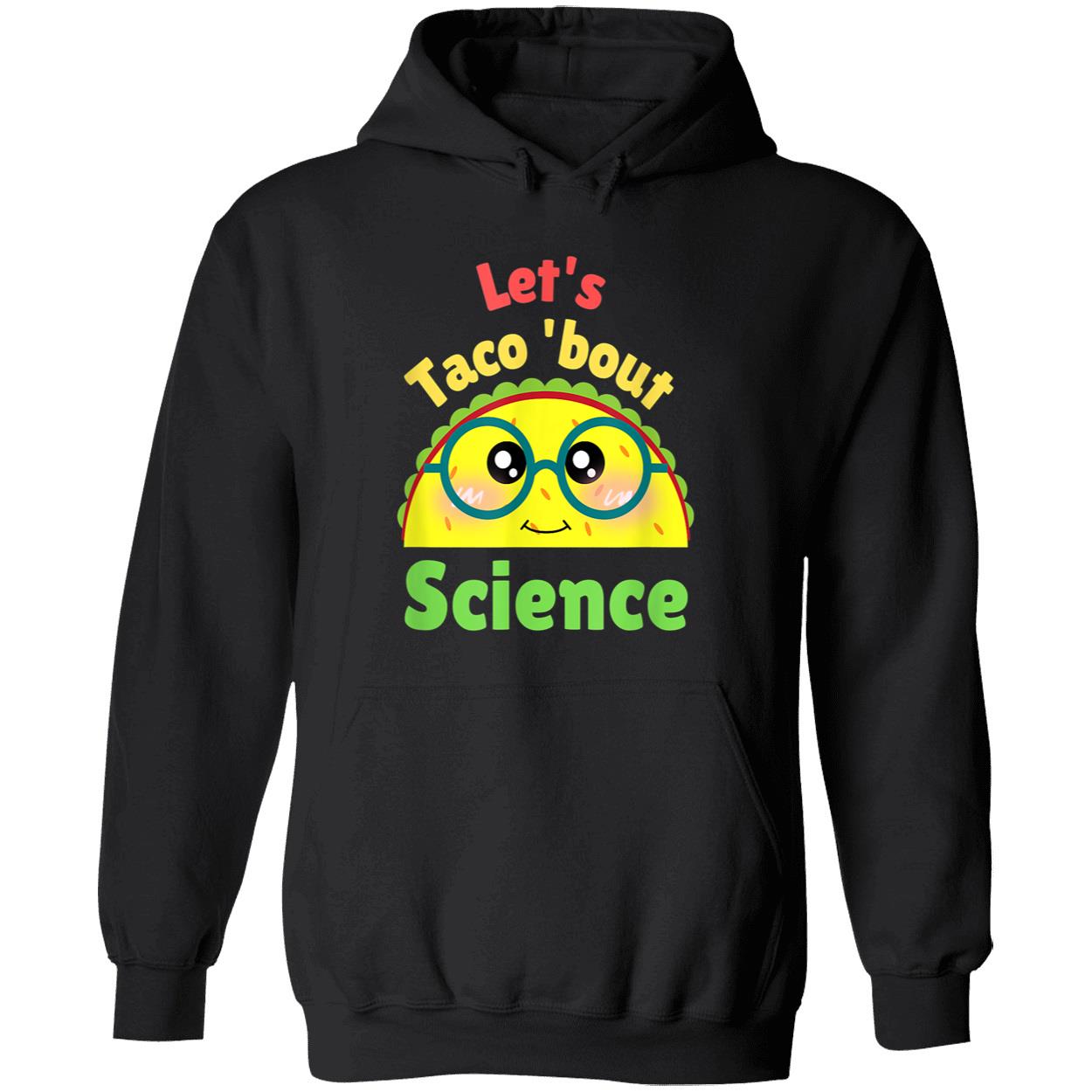 Let’S Taco Bout Science Shirt Let’S Taco Bout Science Shirt