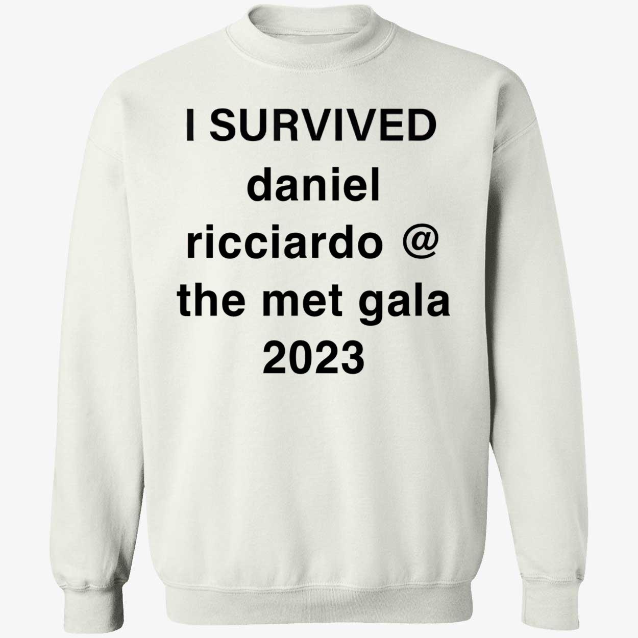 I Survived Daniel Ricciardo The Met Gala 2023 Shirt I Survived Daniel Ricciardo The Met Gala 2023 Shirt