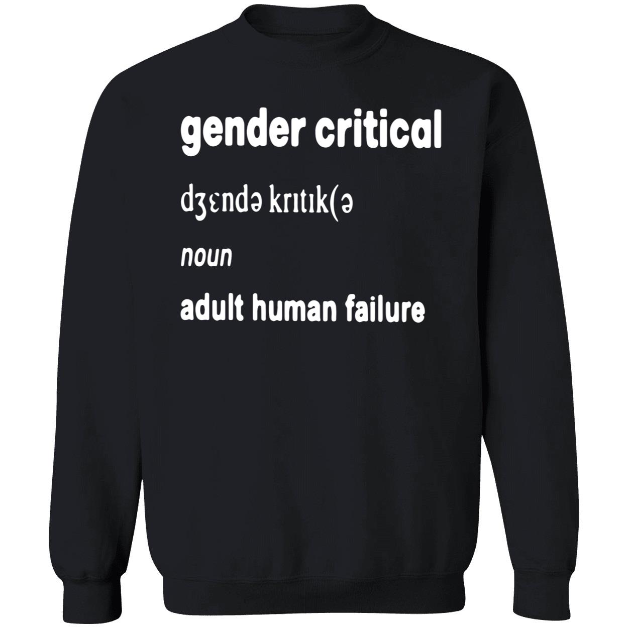 Gender Critical Adult Human Failure Shirt Gender Critical Adult Human Failure Shirt