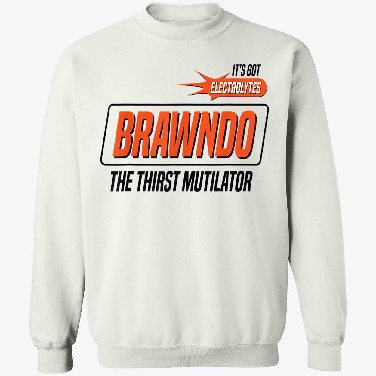Brawndo The Thirst Mutilator Shirt Brawndo The Thirst Mutilator Shirt