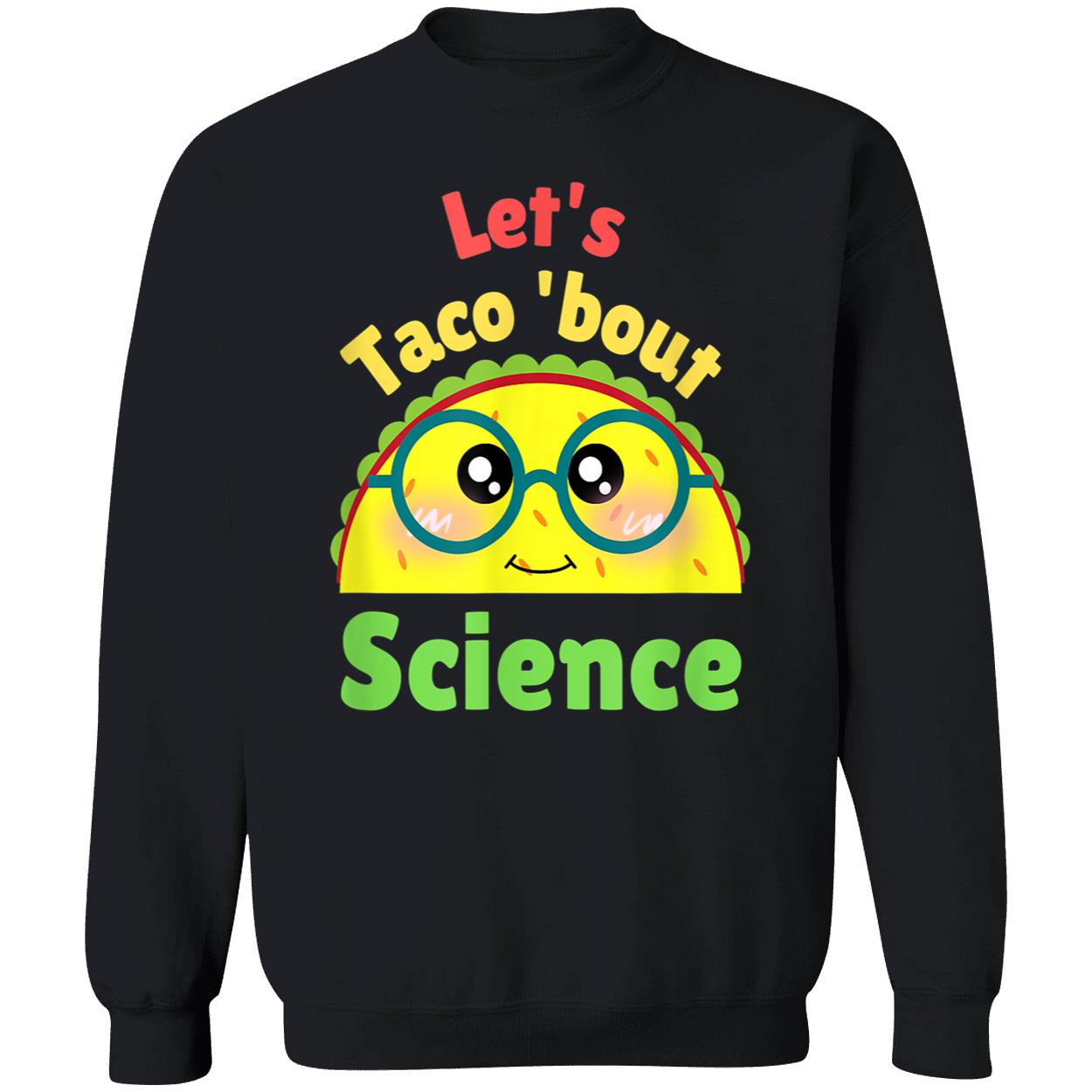 Let’S Taco Bout Science Shirt Let’S Taco Bout Science Shirt