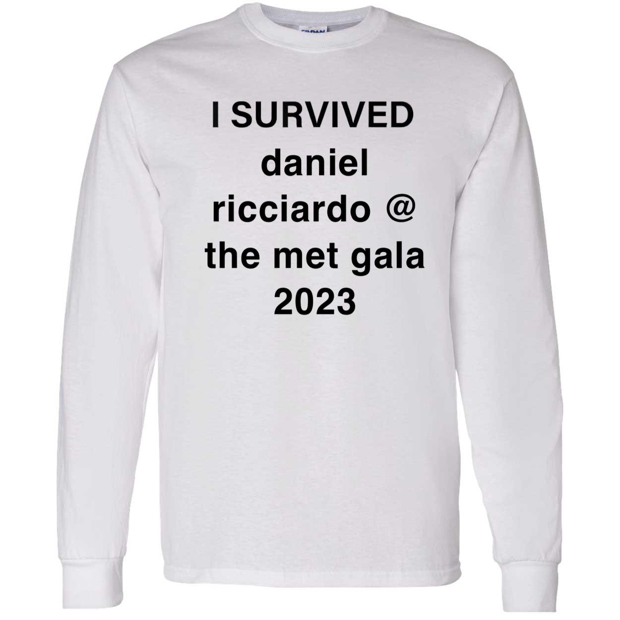 I Survived Daniel Ricciardo The Met Gala 2023 Shirt I Survived Daniel Ricciardo The Met Gala 2023 Shirt