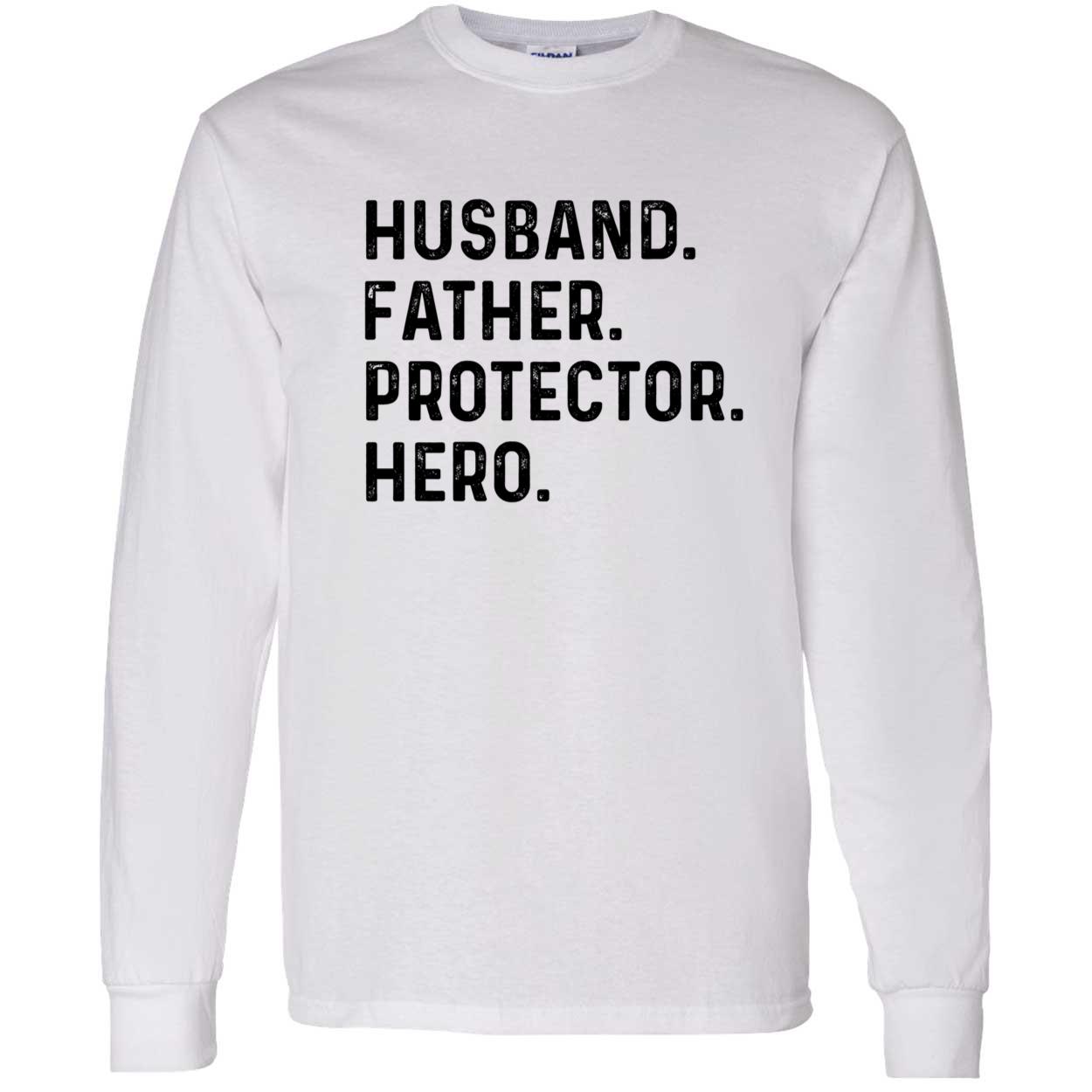 Husband Father Protector Hero Sweatshirt Husband Father Protector Hero Sweatshirt