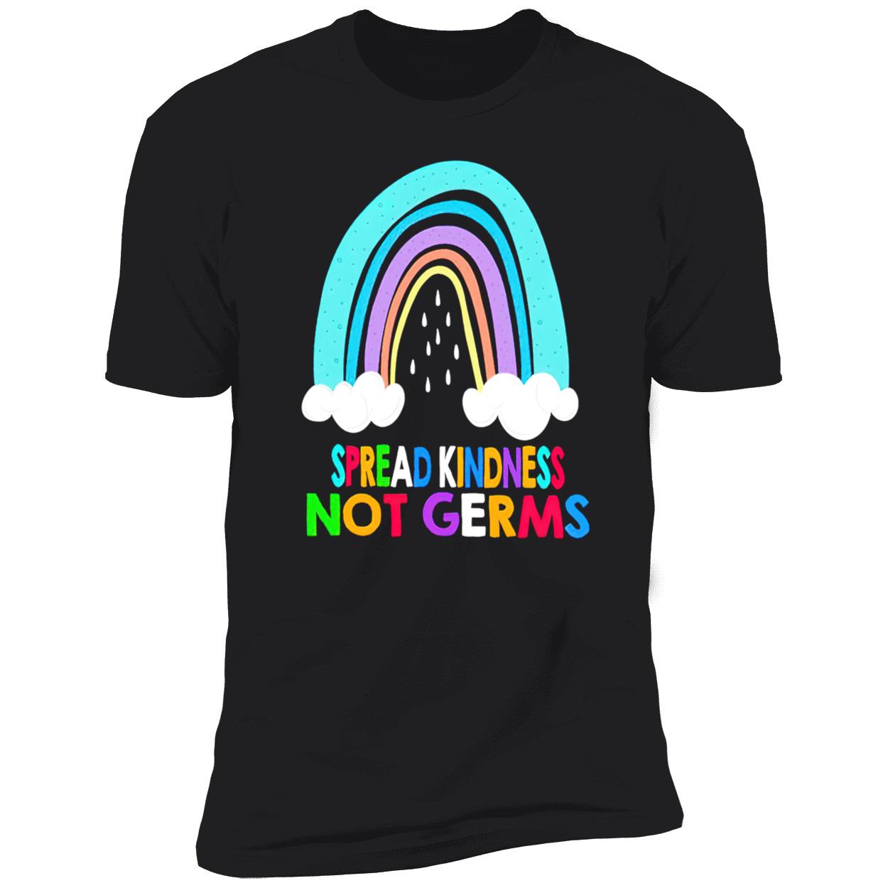 Spread Kindness Not Germs Shirt Spread Kindness Not Germs Shirt