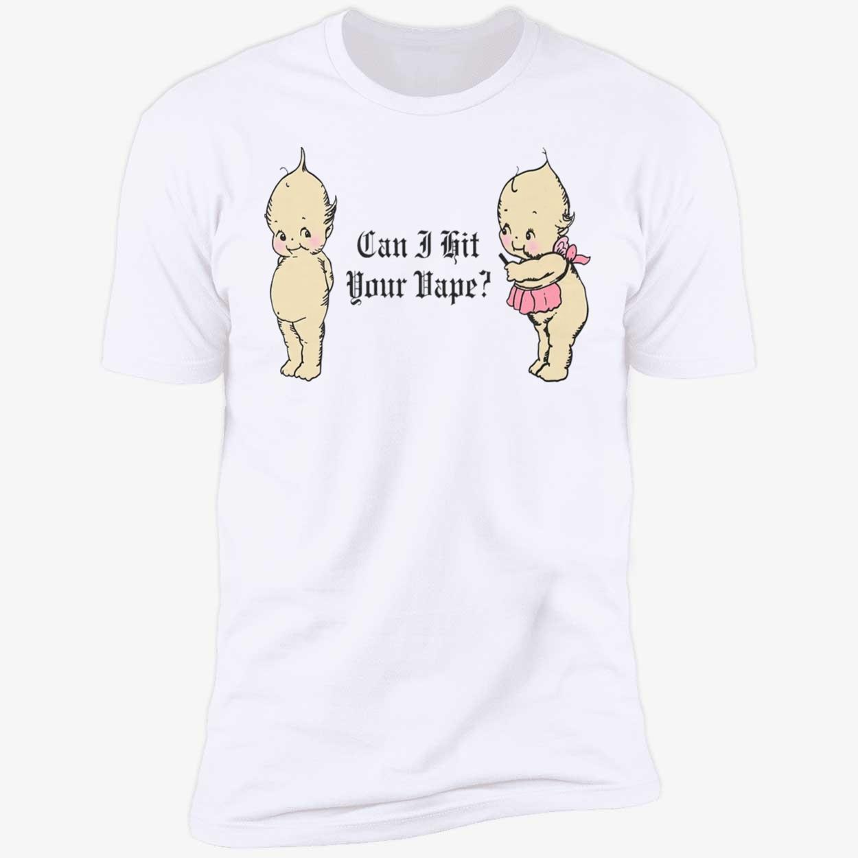 Can I Hit Your Vape T-Shirt Can I Hit Your Vape T-Shirt
