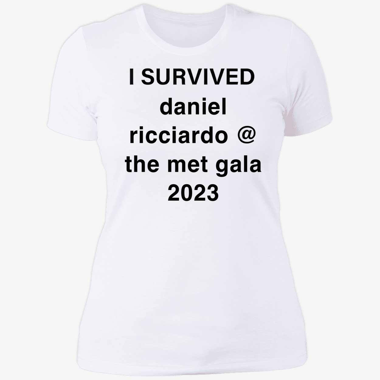 I Survived Daniel Ricciardo The Met Gala 2023 Shirt I Survived Daniel Ricciardo The Met Gala 2023 Shirt