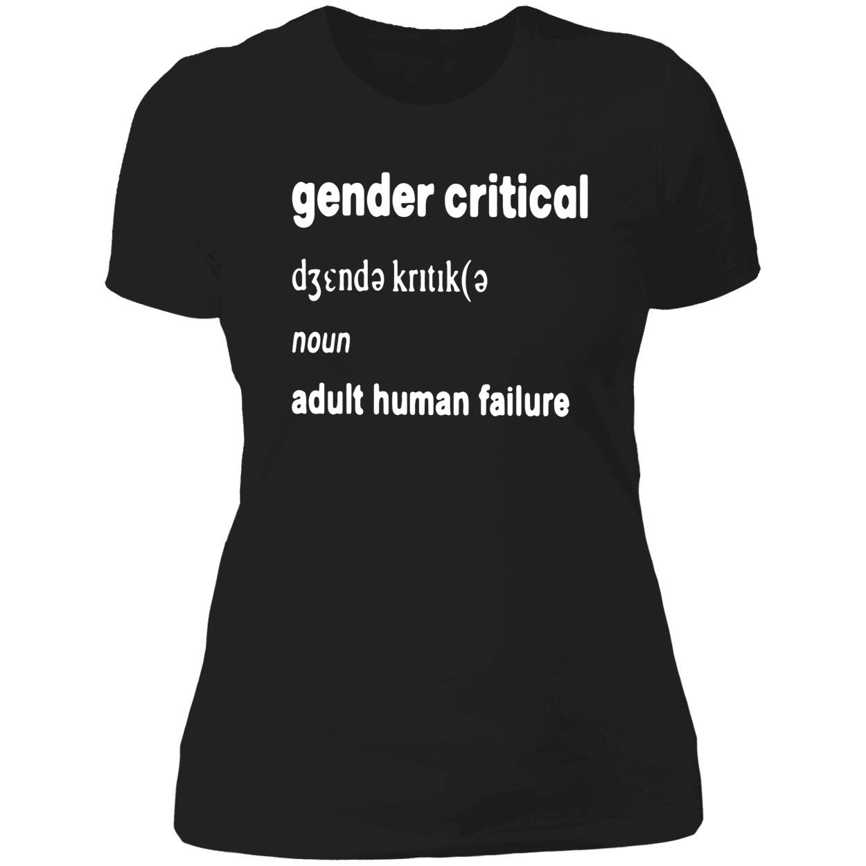 Gender Critical Adult Human Failure Shirt Gender Critical Adult Human Failure Shirt