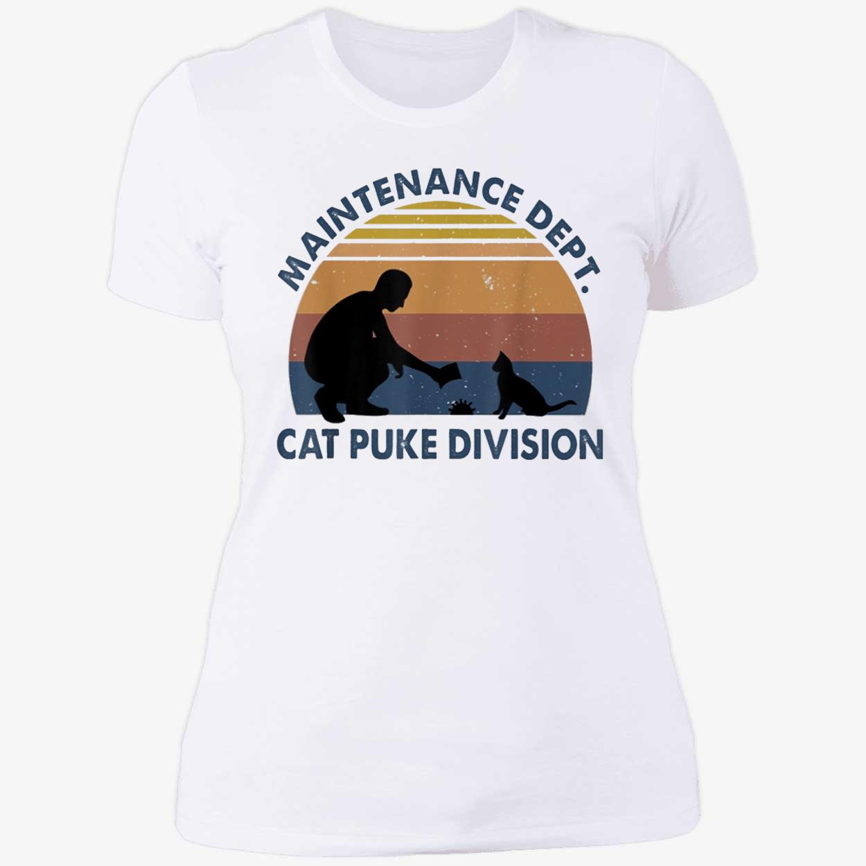 Maintenance Dept Cat Puke Division Shirt Maintenance Dept Cat Puke Division Shirt