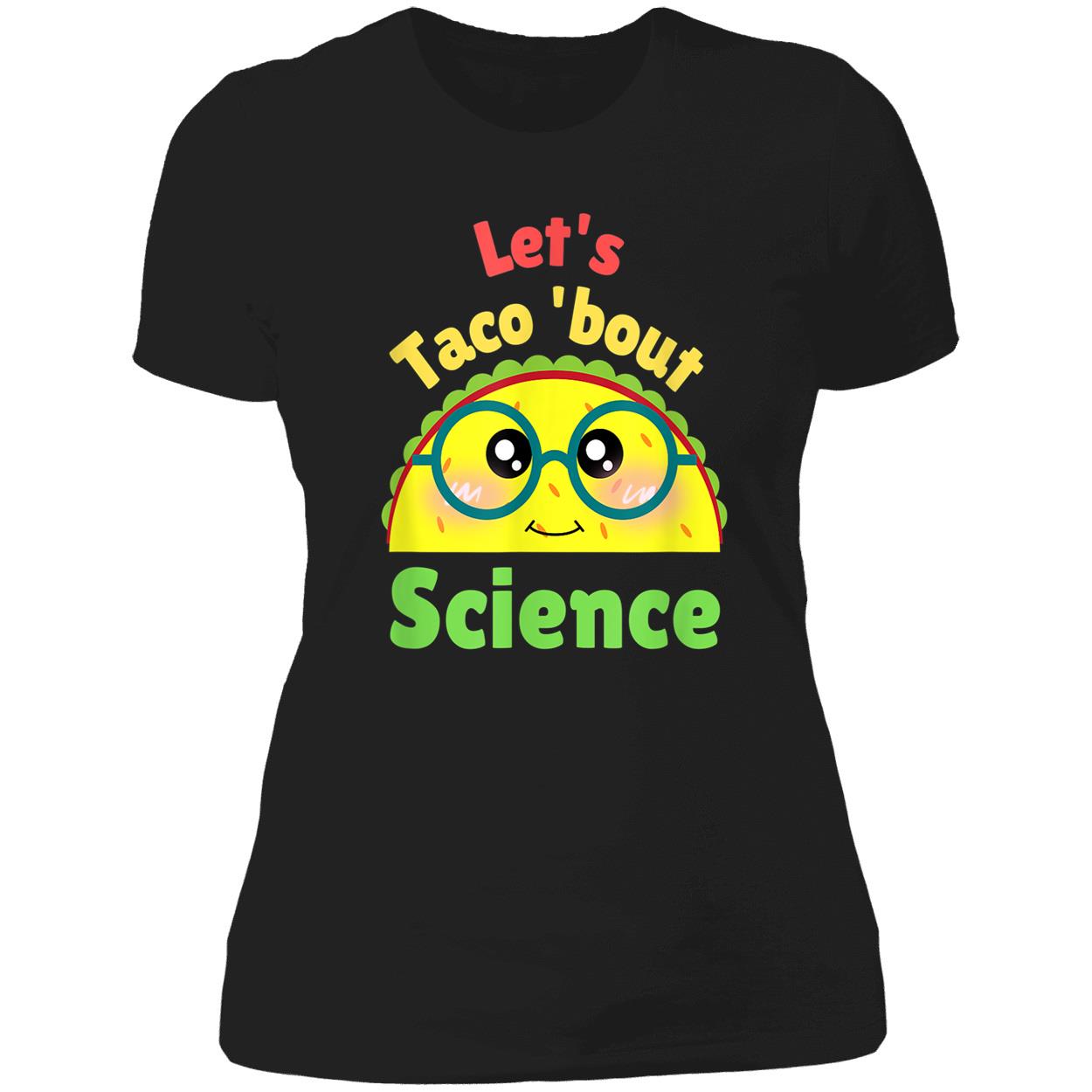 Let’S Taco Bout Science Shirt Let’S Taco Bout Science Shirt